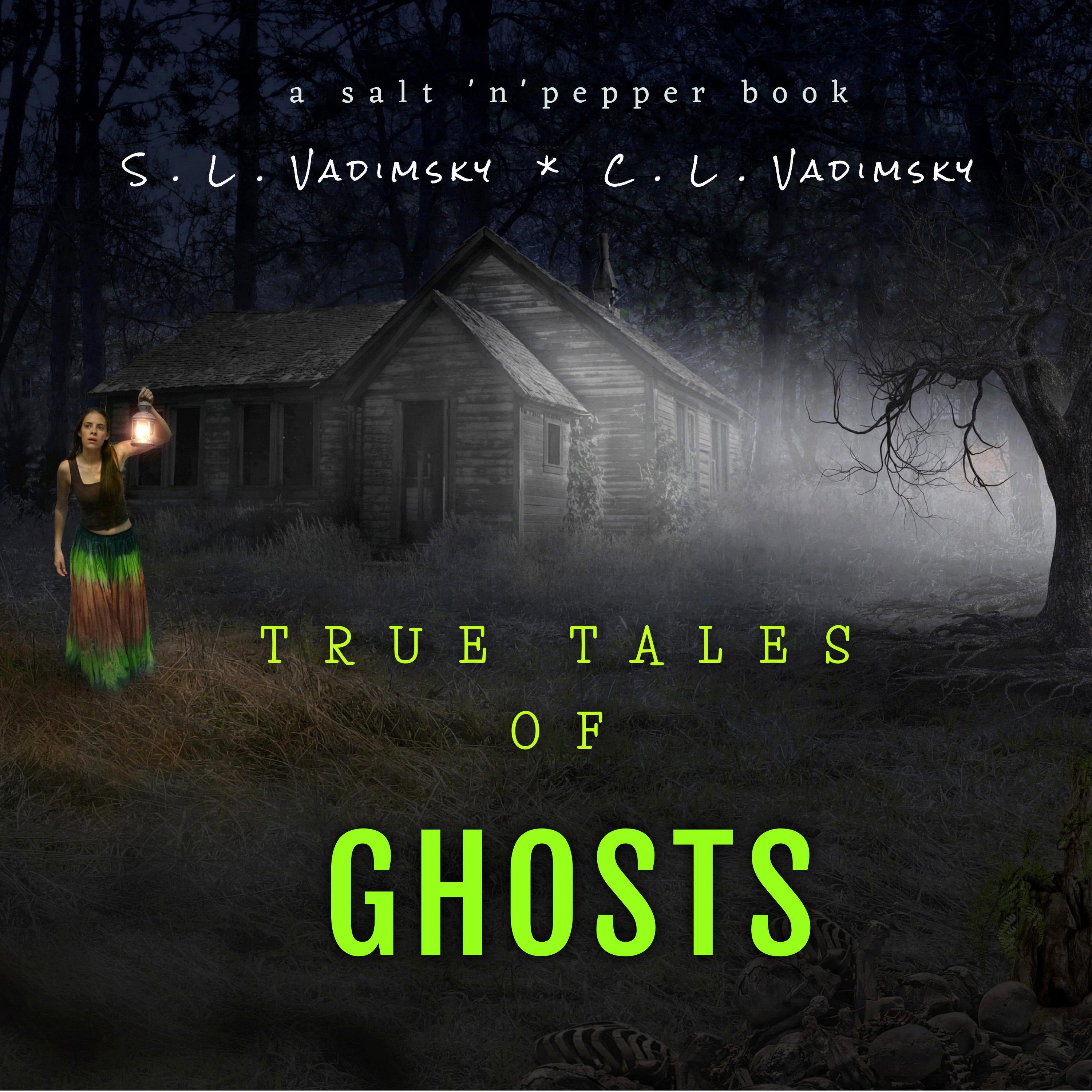 True Tales of Ghosts