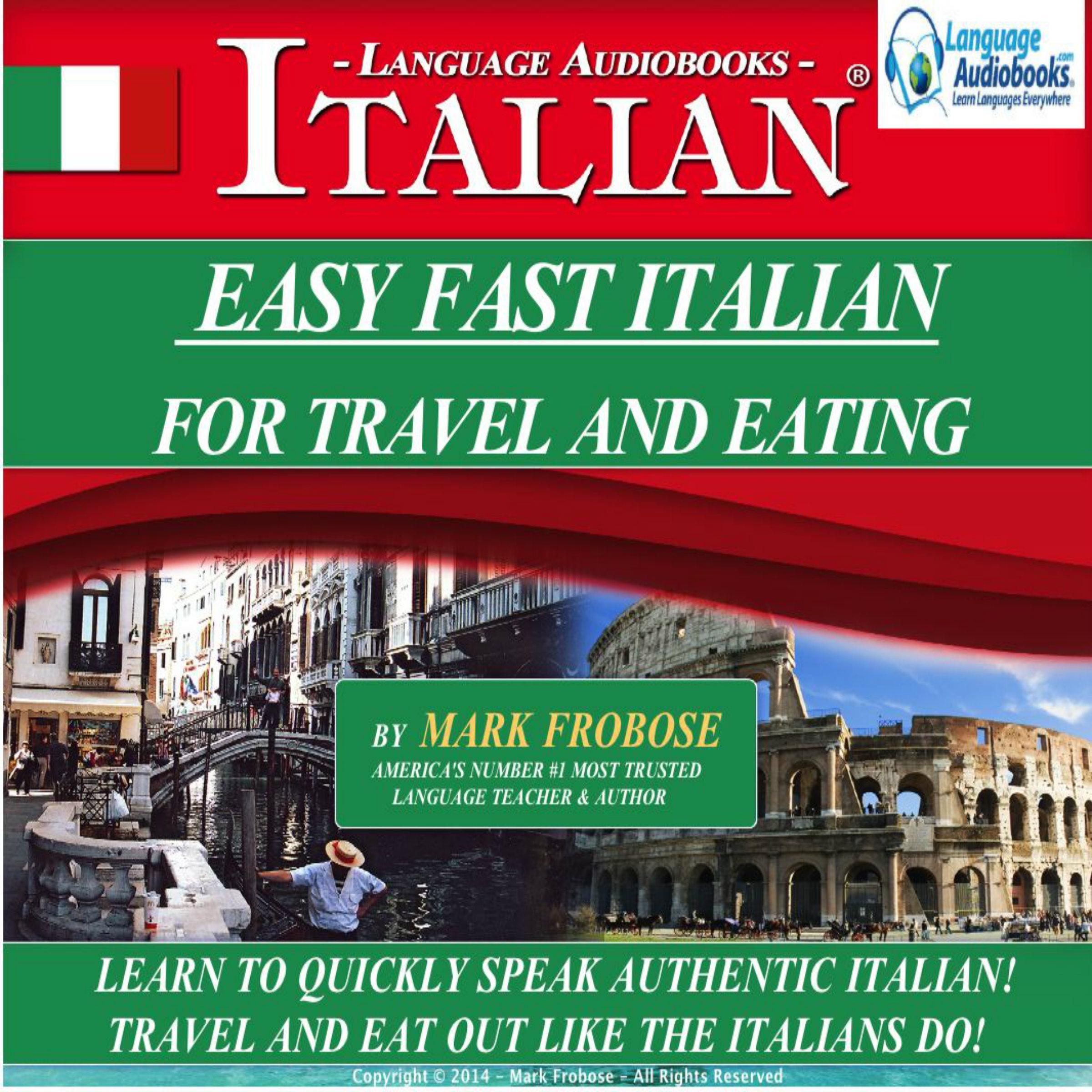 Easy Fast Italian For Travel & Eating