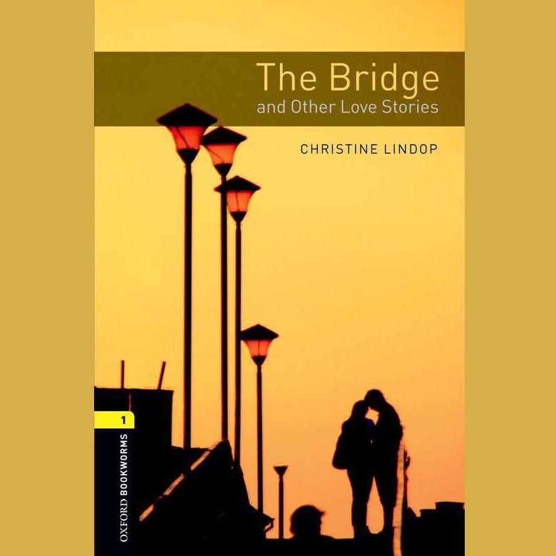 The Bridge and Other Love Stories