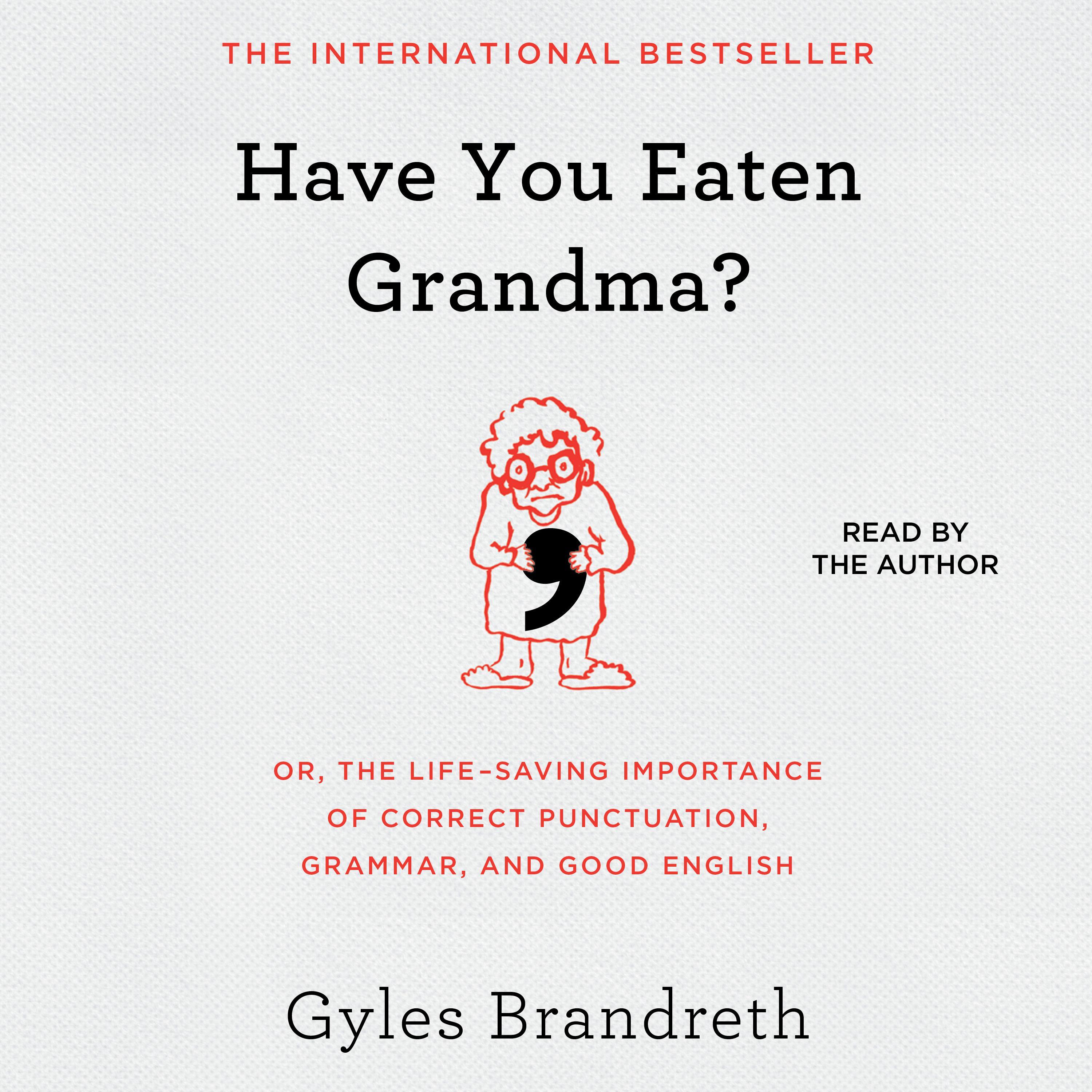 Have You Eaten Grandma?