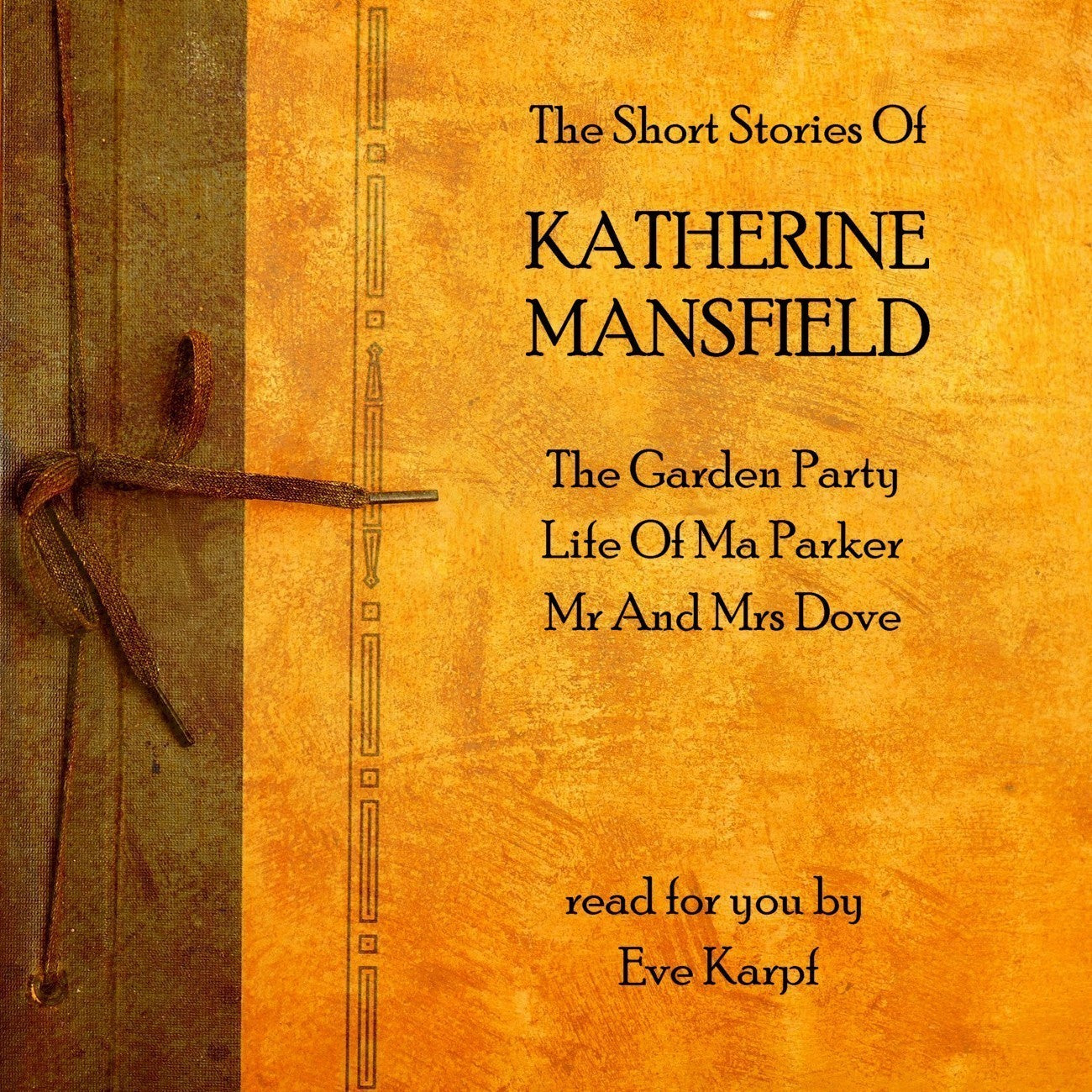 The Short Stories of Katherine Mansfield