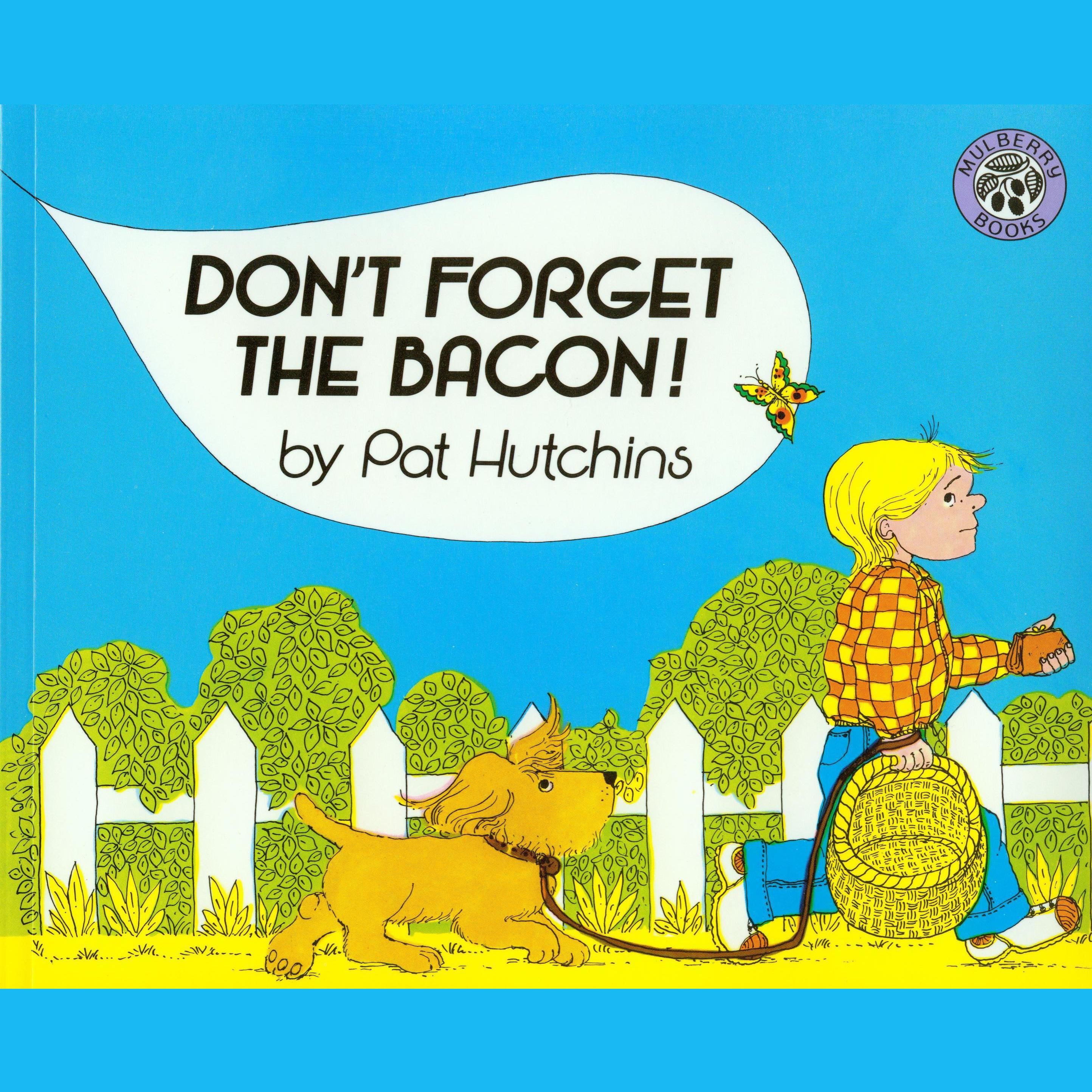 Don't Forget the Bacon!