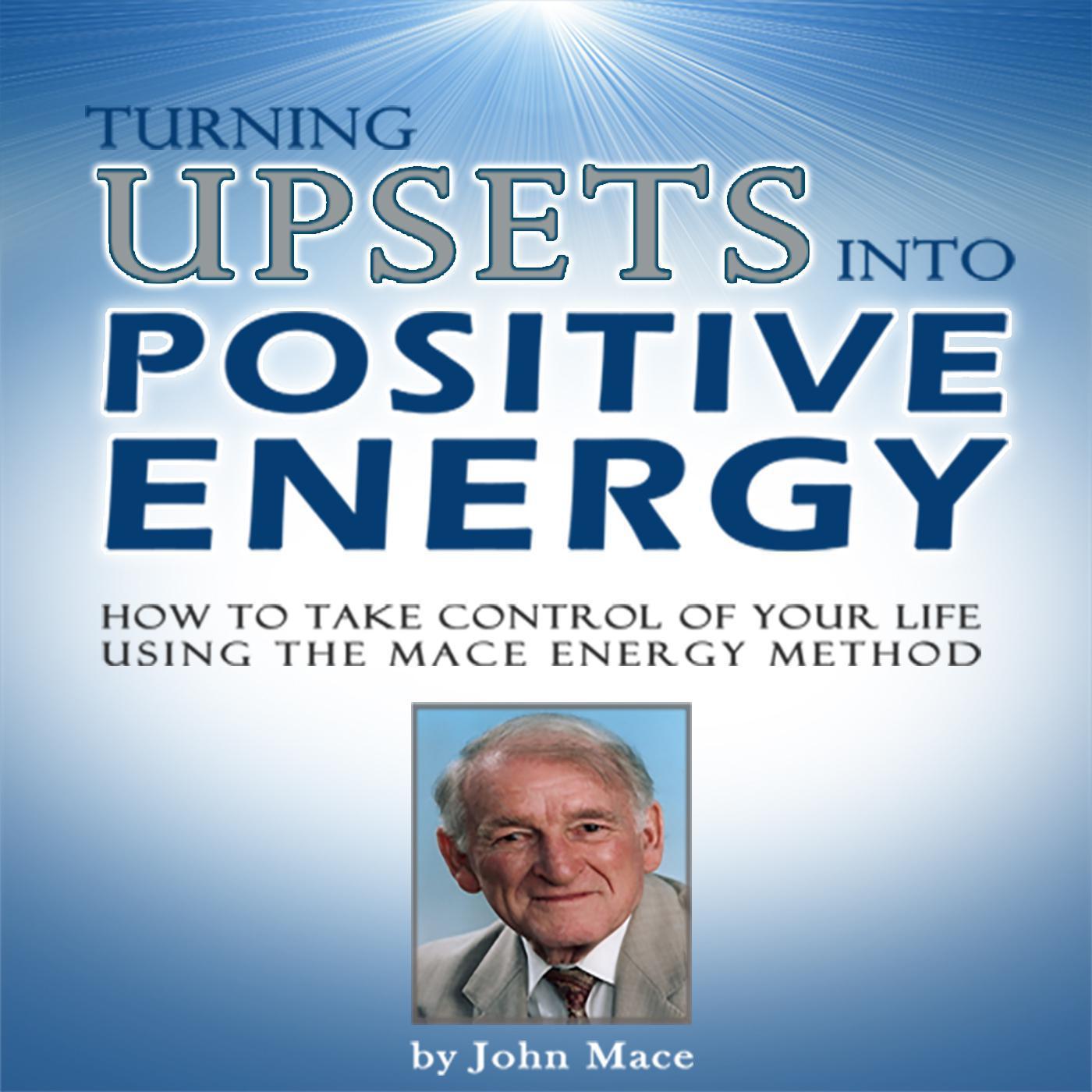 Turning Upsets Into Positive Energy