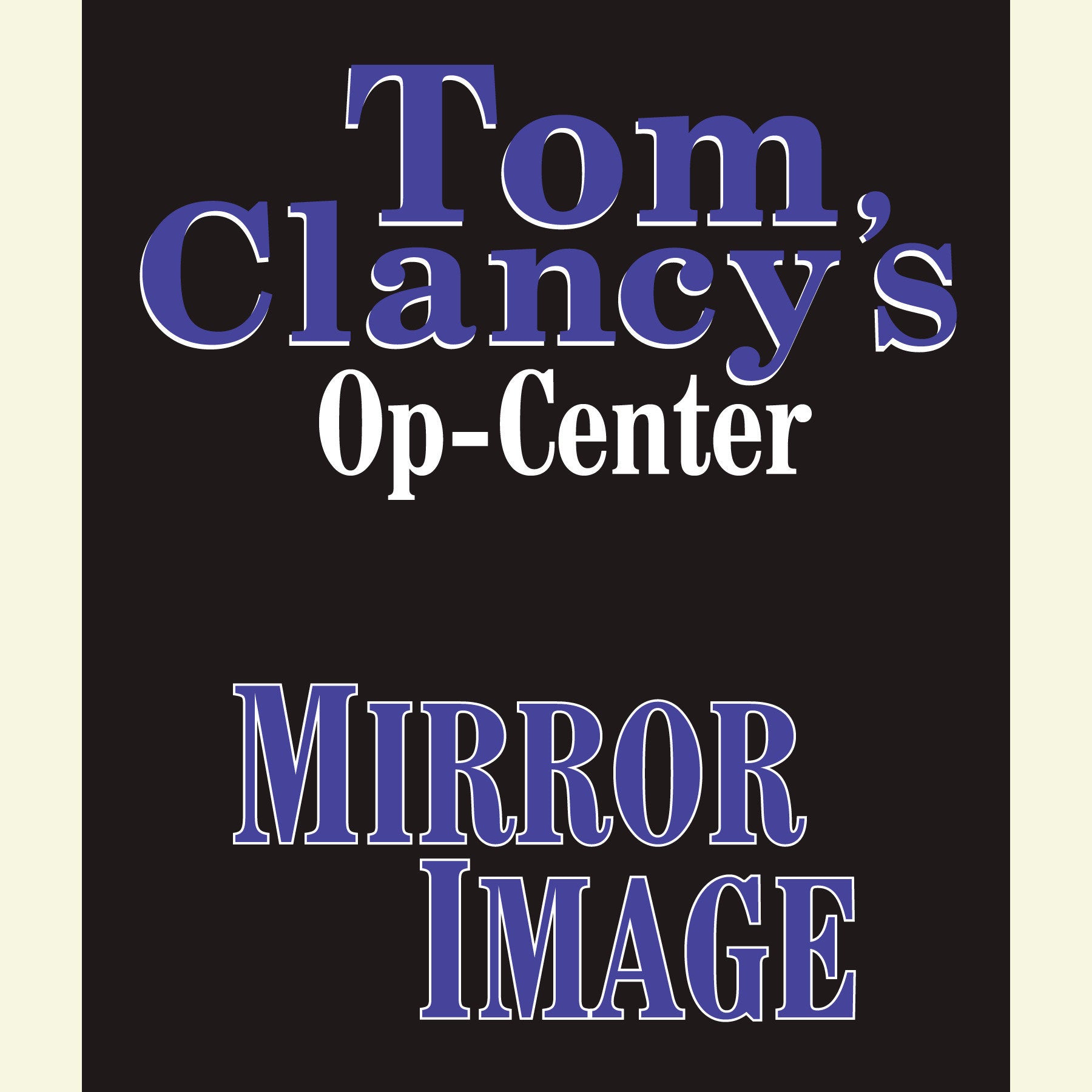 Tom Clancy's Op-Center #2: Mirror Image