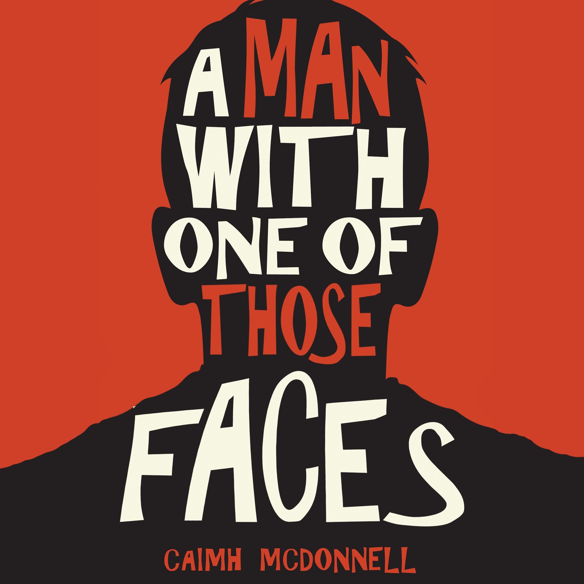 A Man With One of Those Faces (The Dublin Trilogy Book 1)