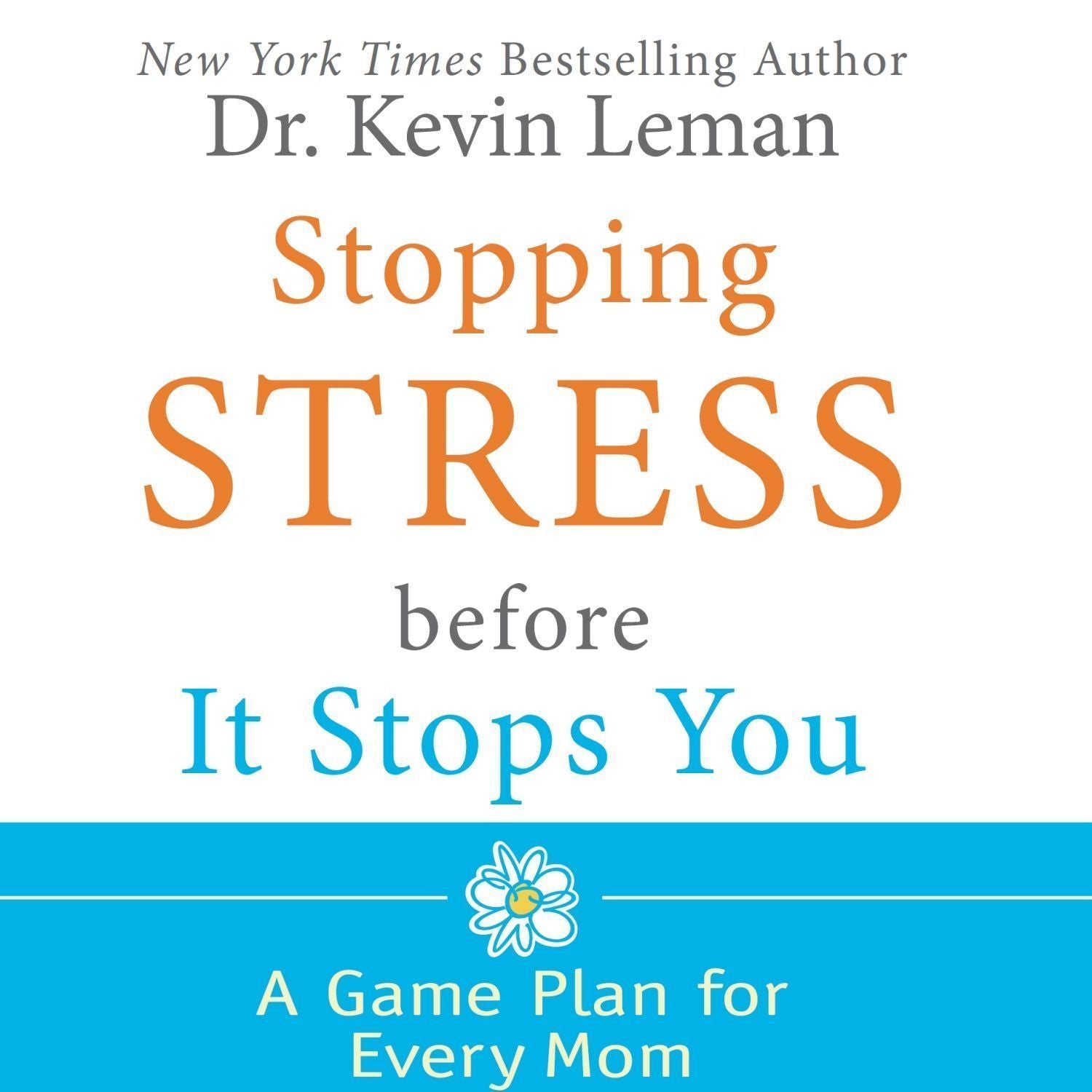 Stopping Stress Before It Stops You