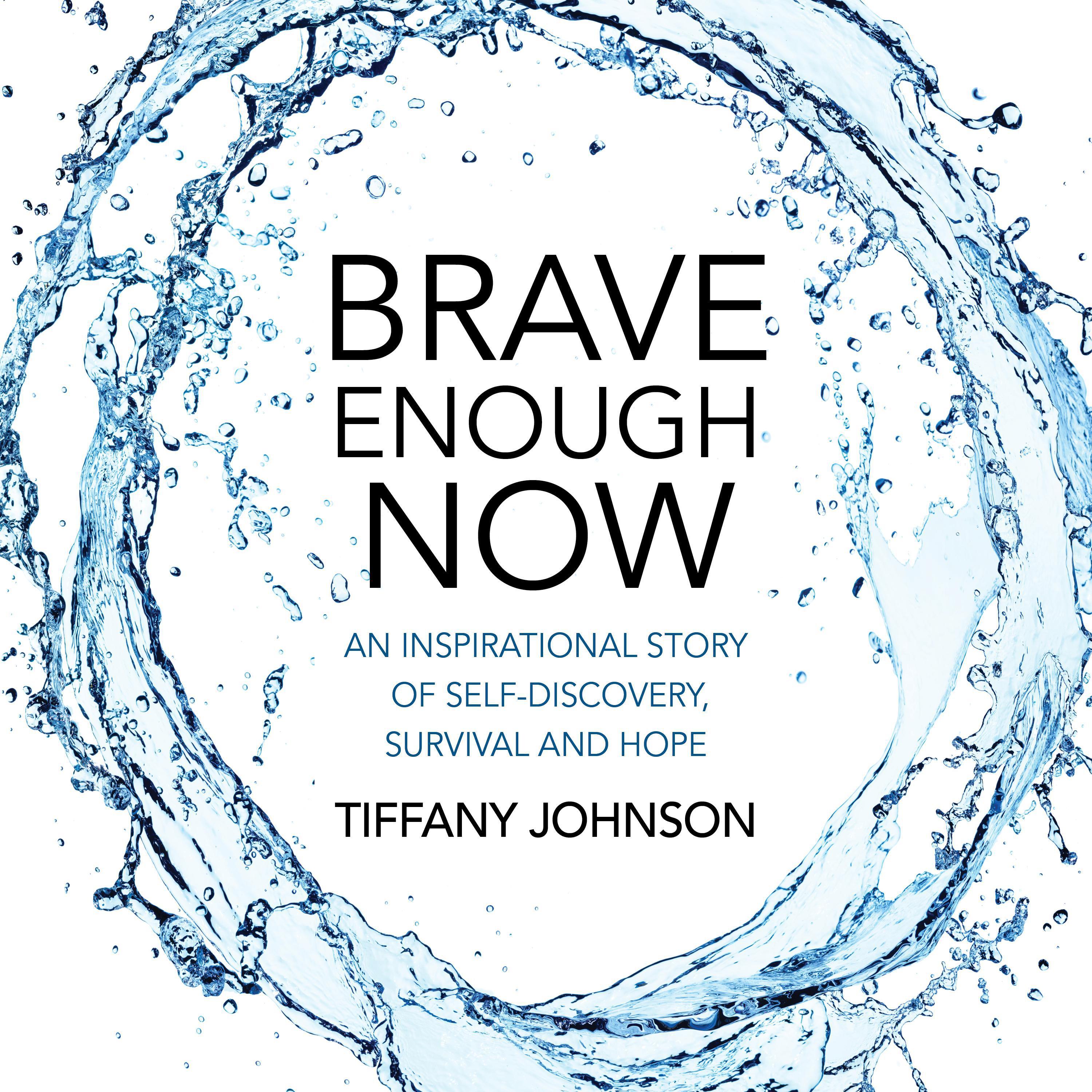 Brave Enough Now