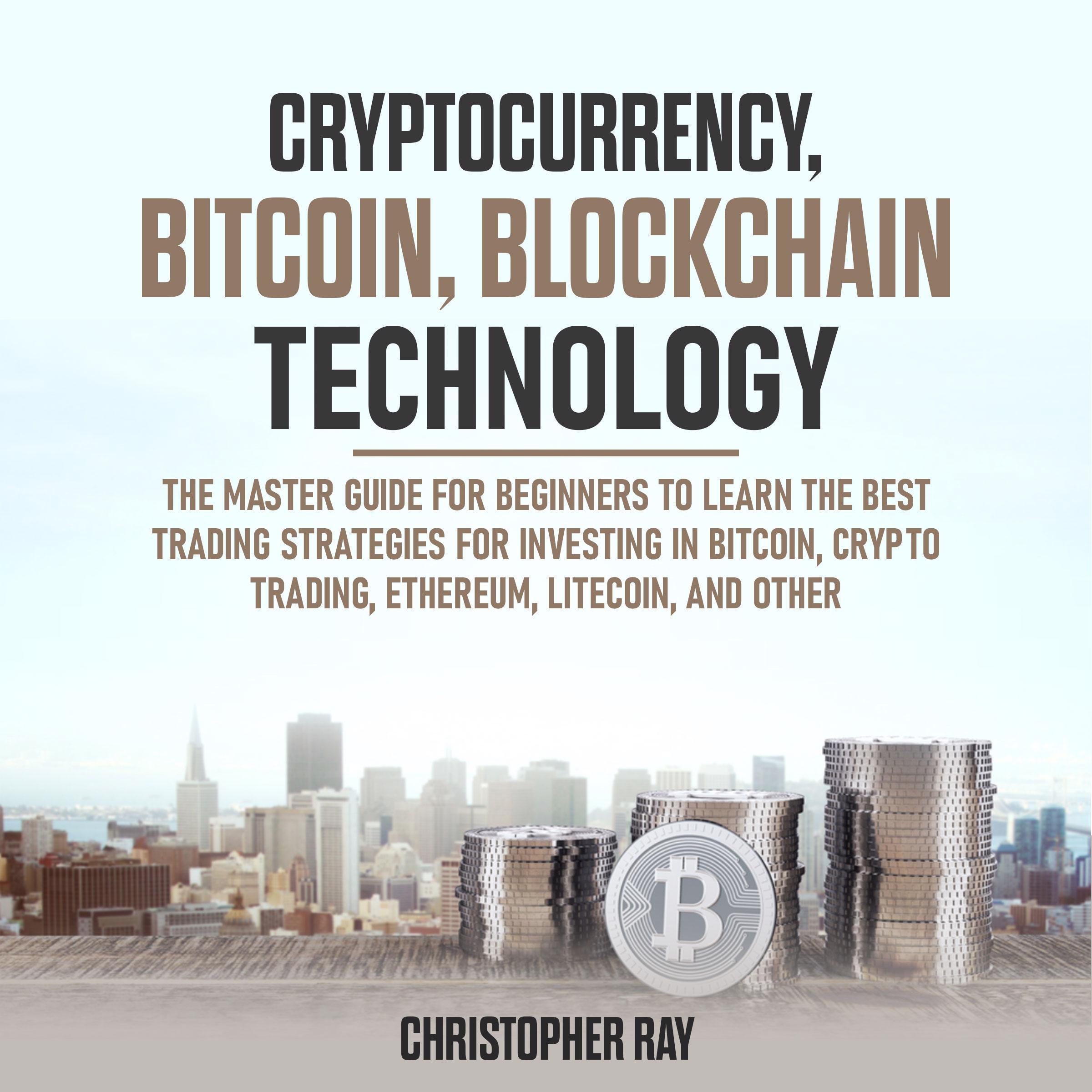 Cryptocurrency, Bitcoin, Blockchain Technology