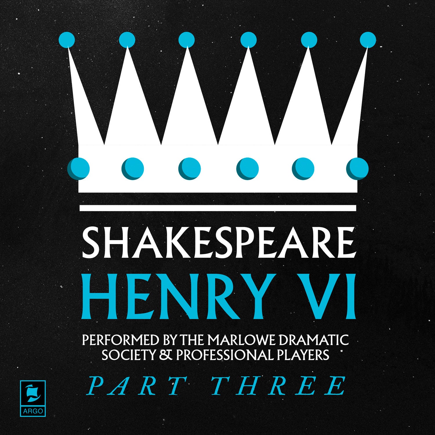 Henry VI, Pt. 3: Argo Classics