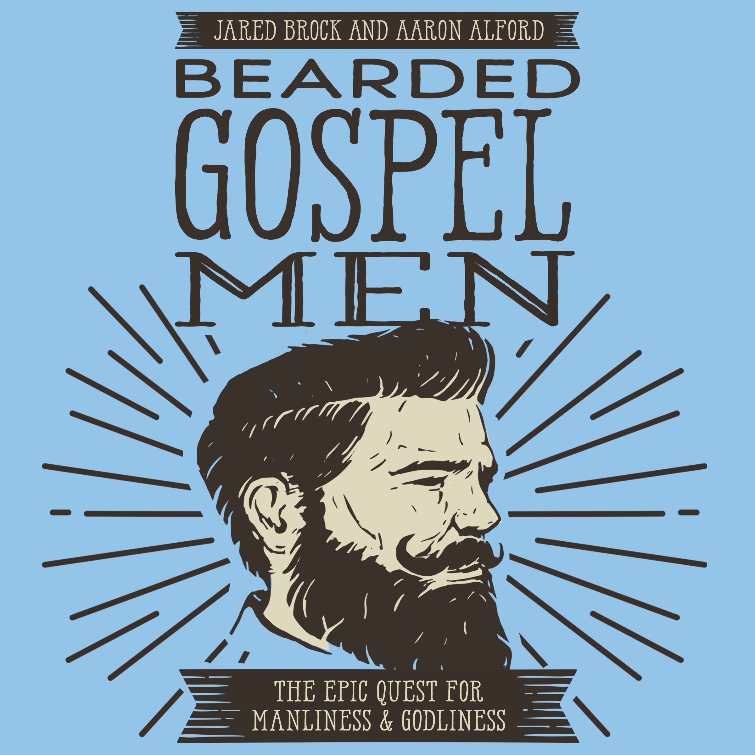 Bearded Gospel Men