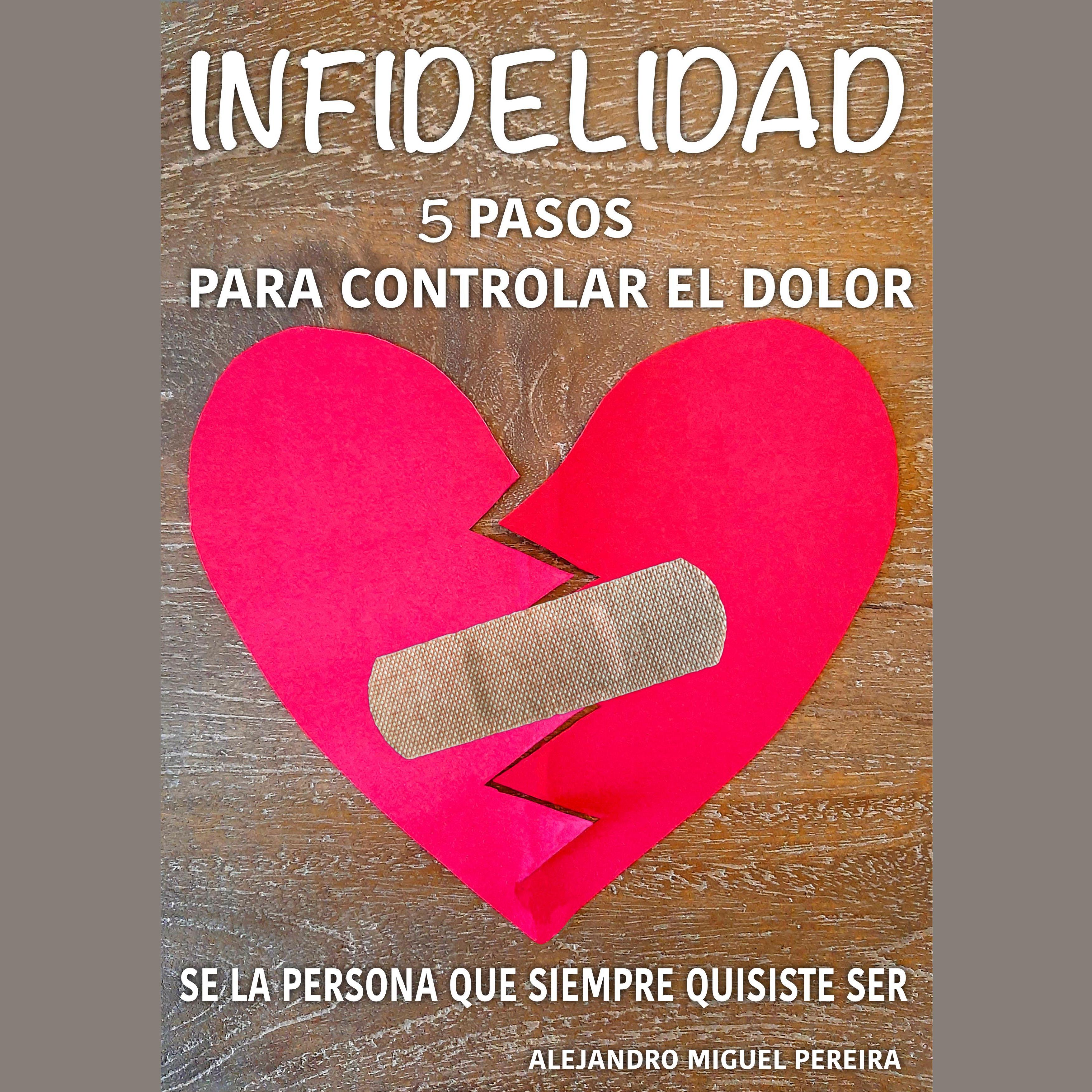 infidelidad 5 pasos para controlar el dolor