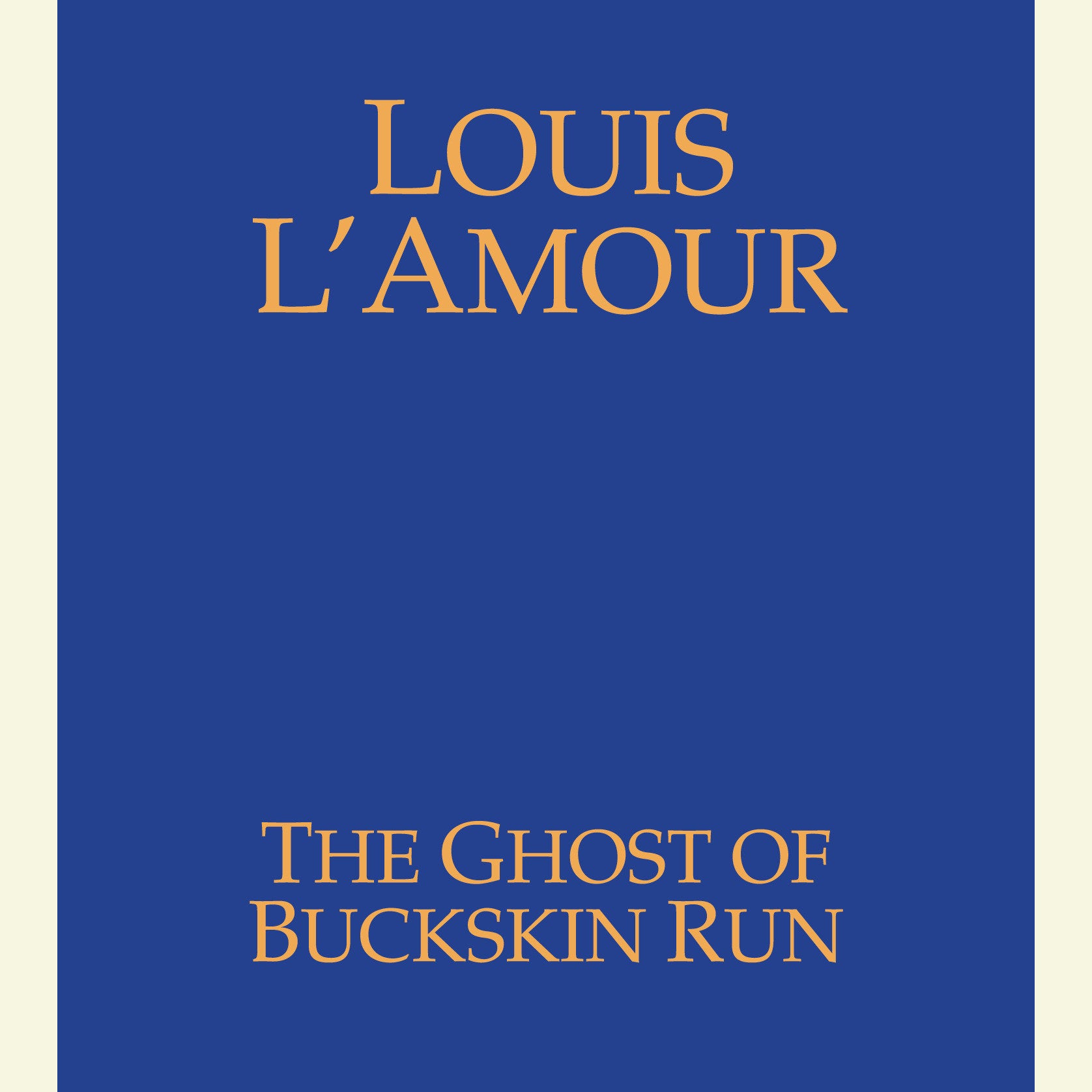 The Ghost of Buckskin Run
