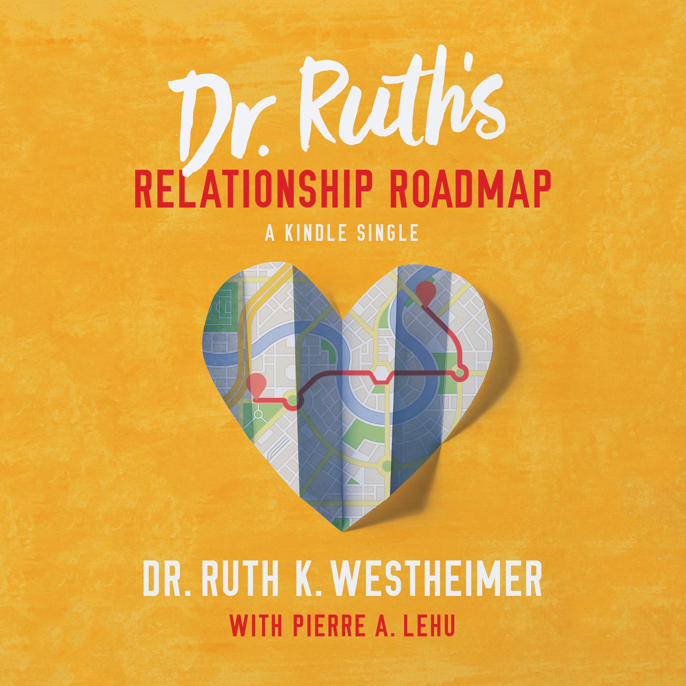 Dr. Ruth's Relationship Roadmap