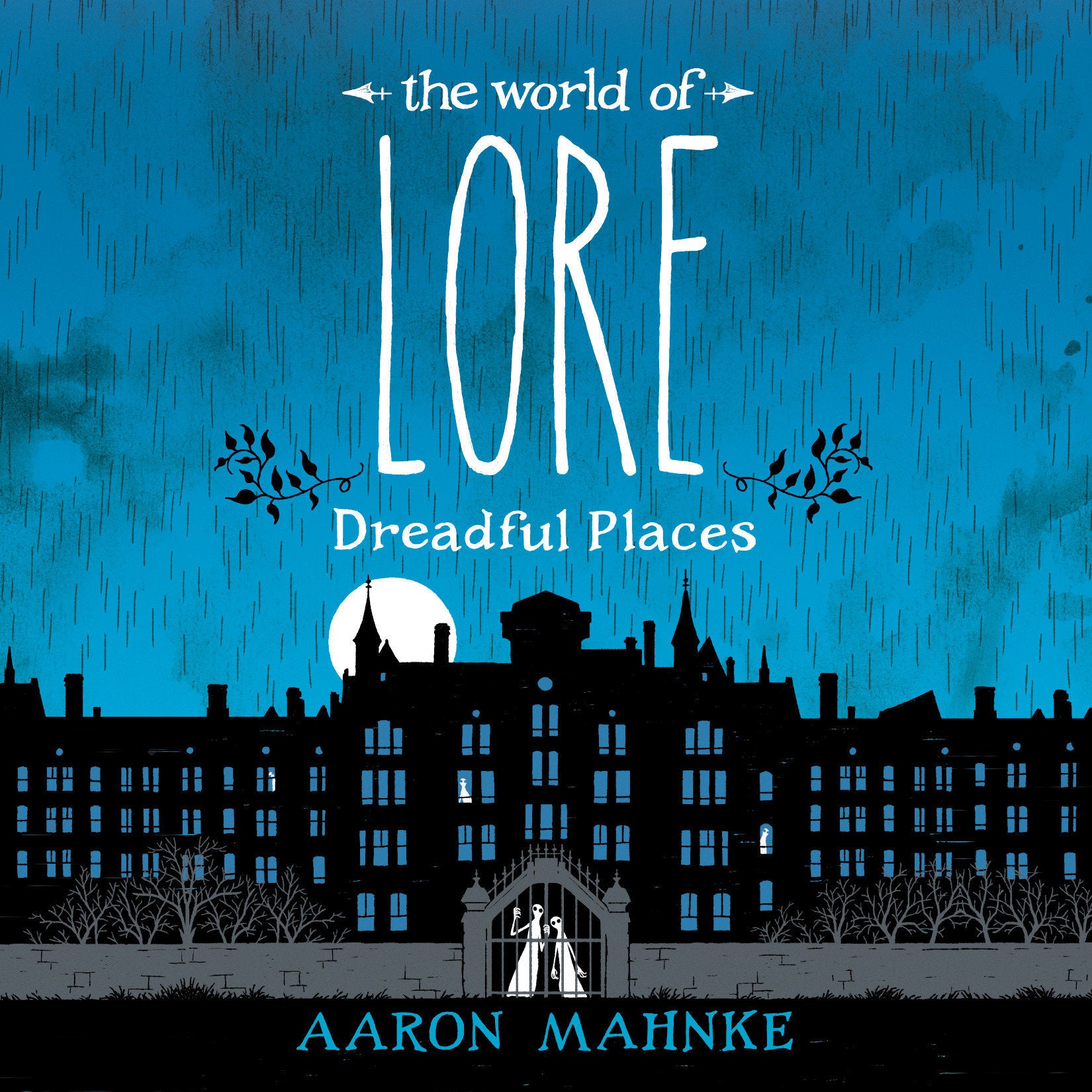 The World of Lore: Dreadful Places