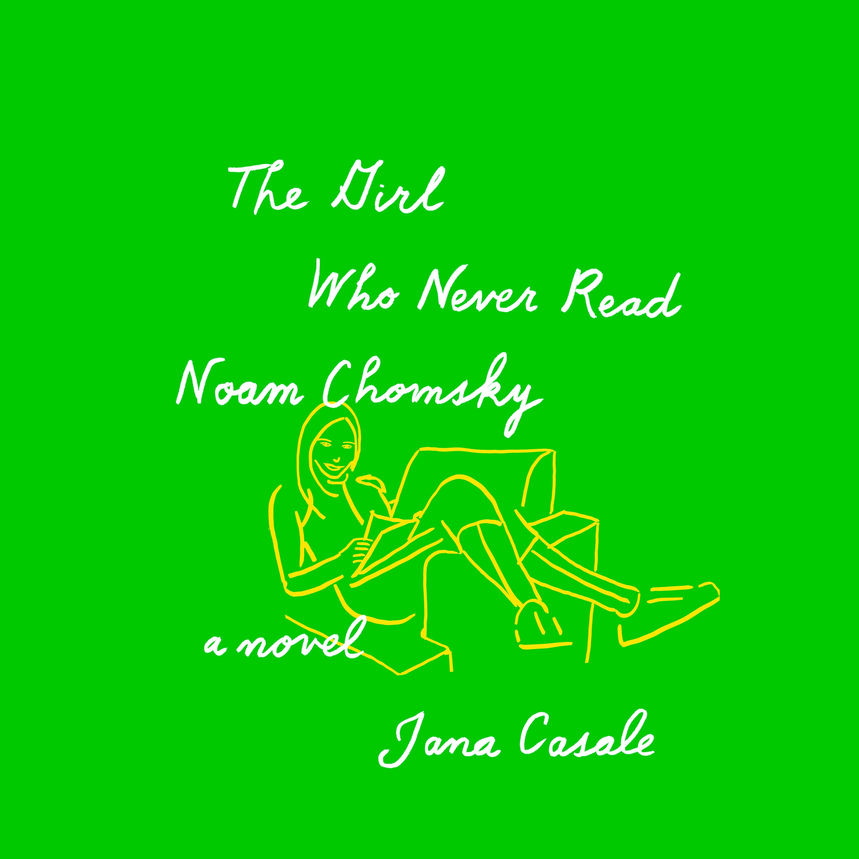 The Girl Who Never Read Noam Chomsky