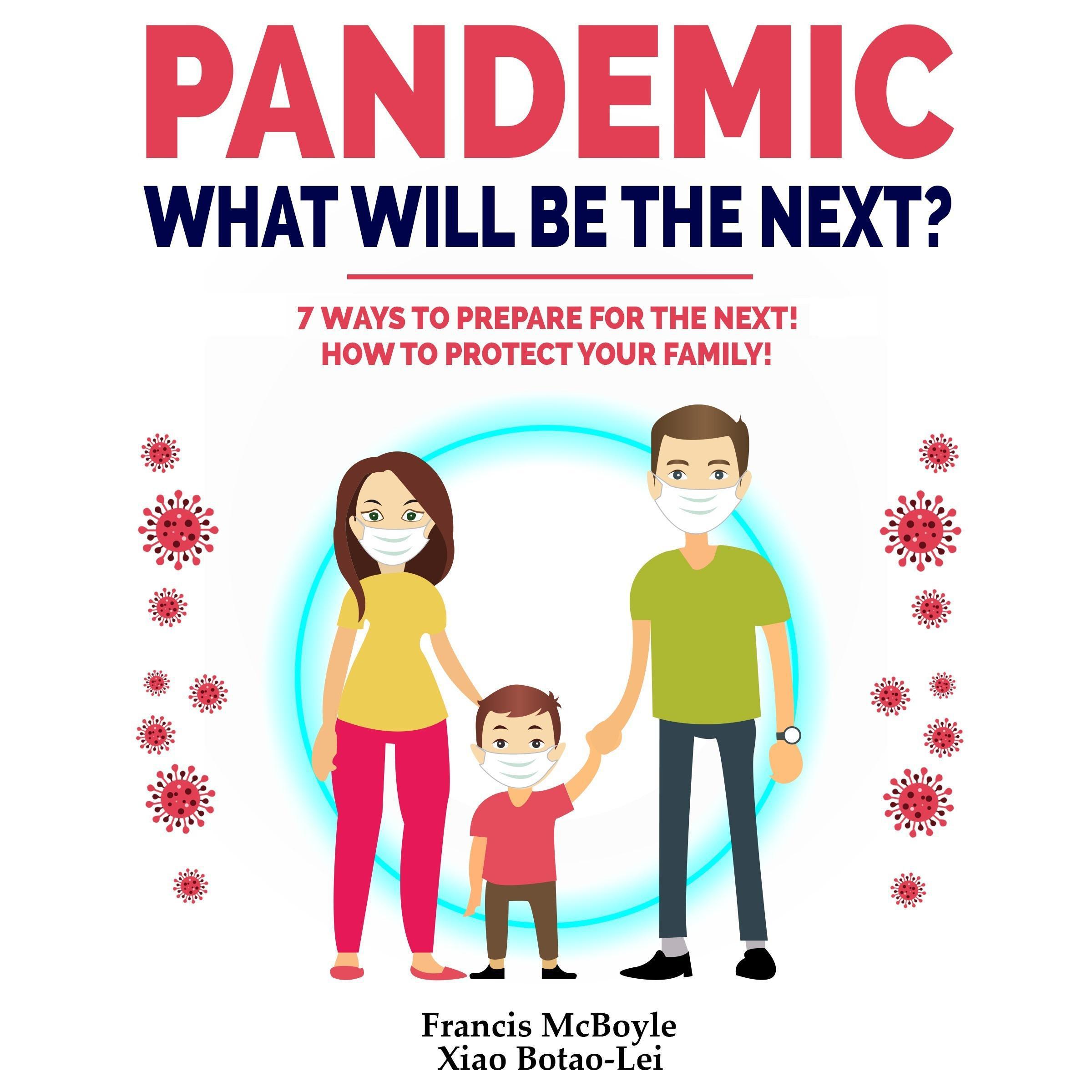 PANDEMIC: WHAT WILL BE THE NEXT?