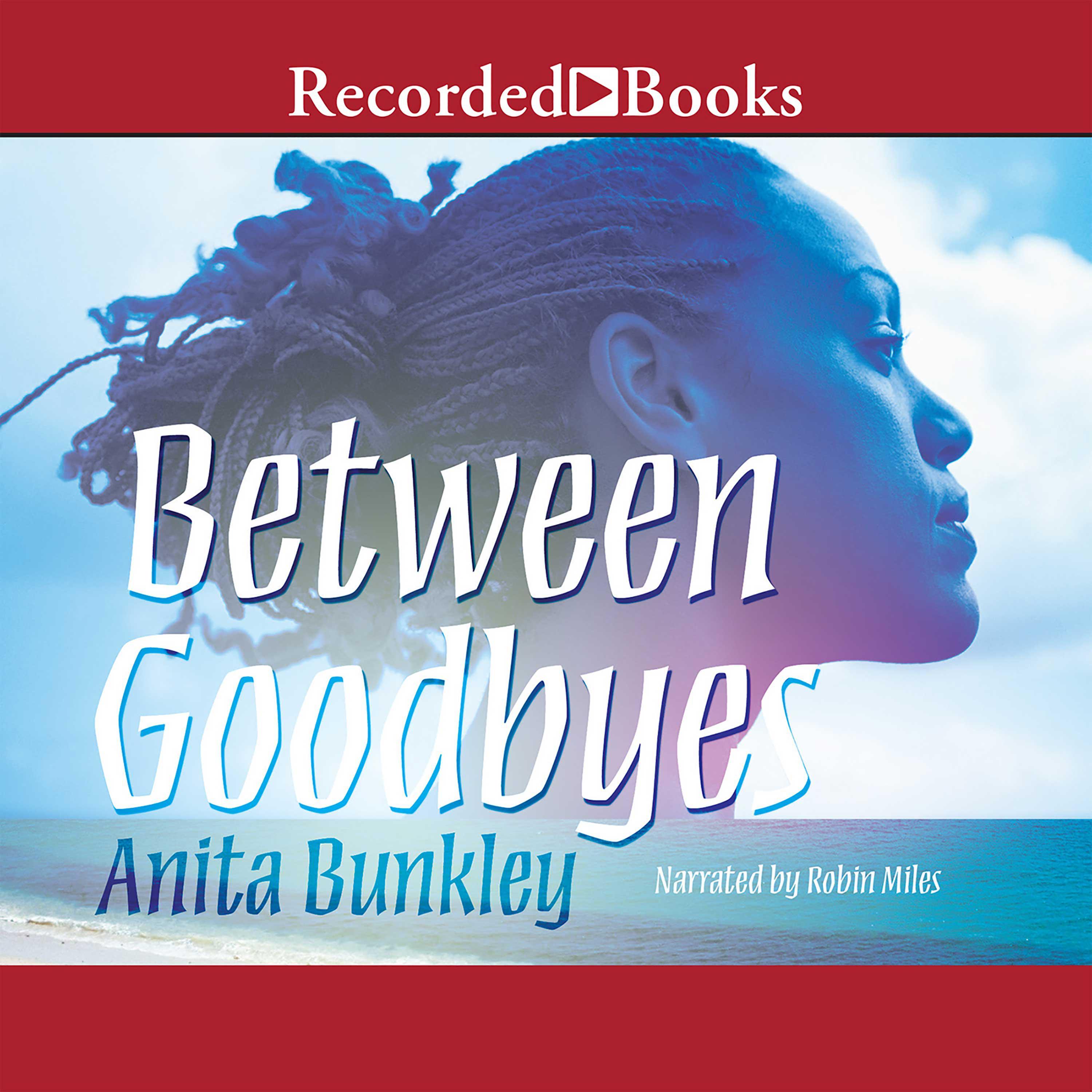 Between Goodbyes