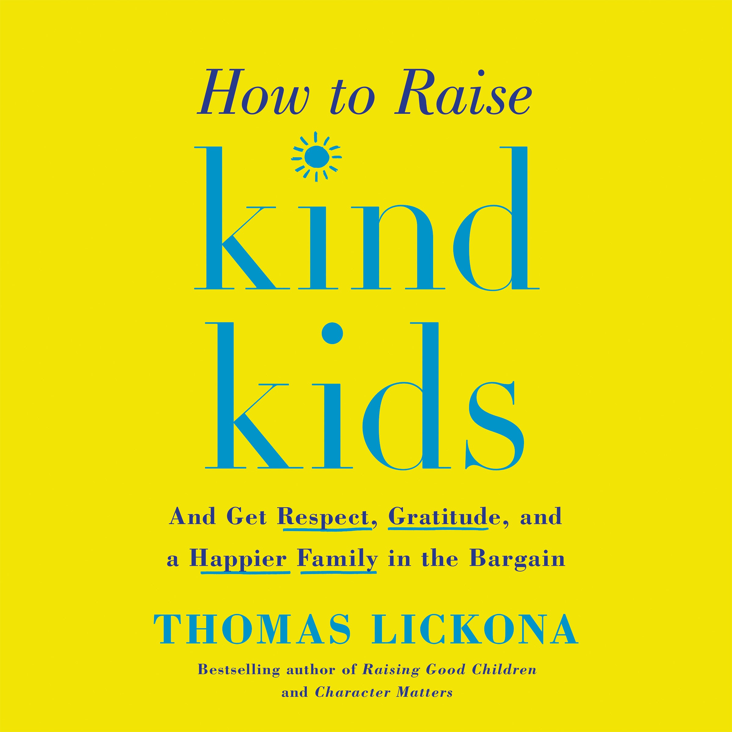 How to Raise Kind Kids