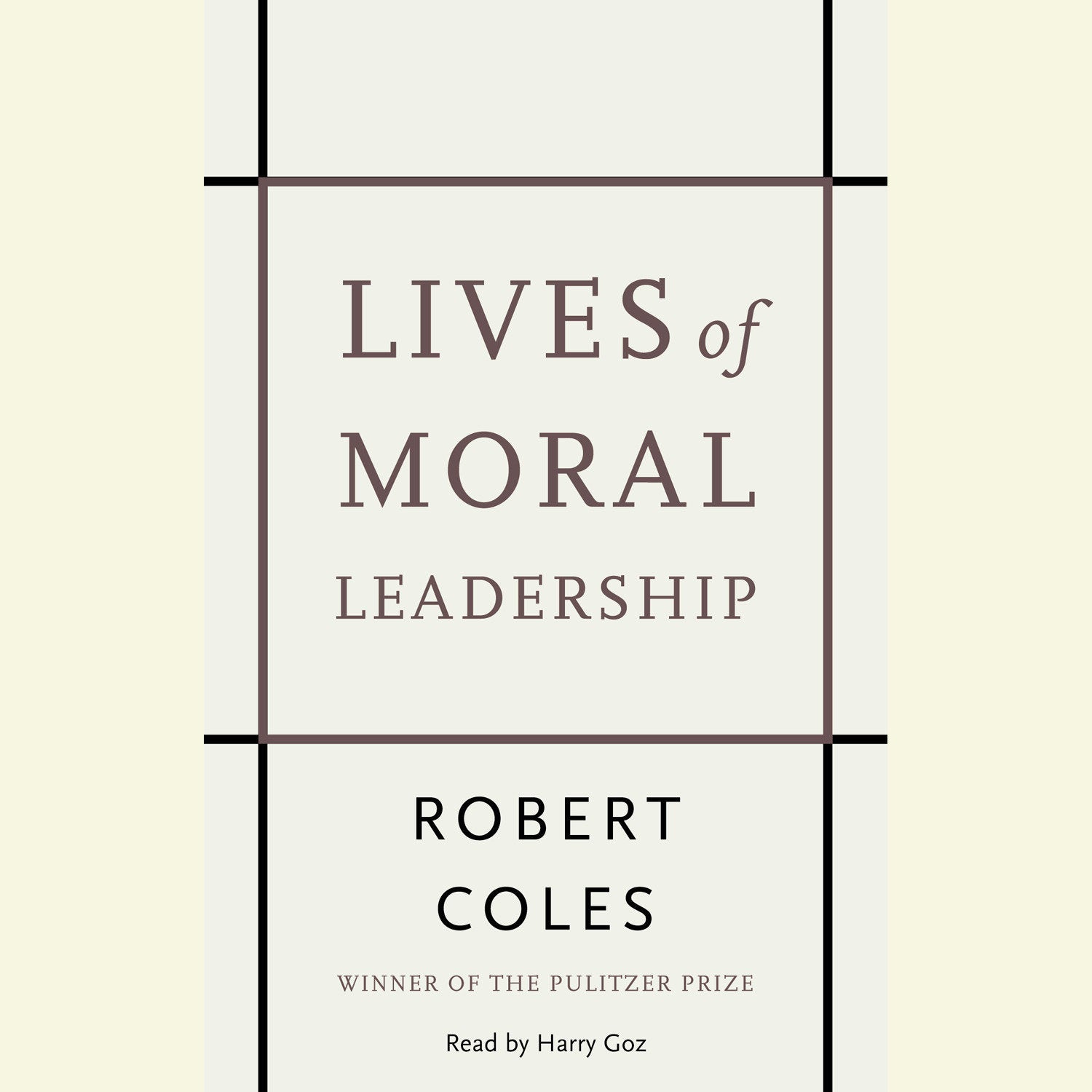 Lives of Moral Leadership
