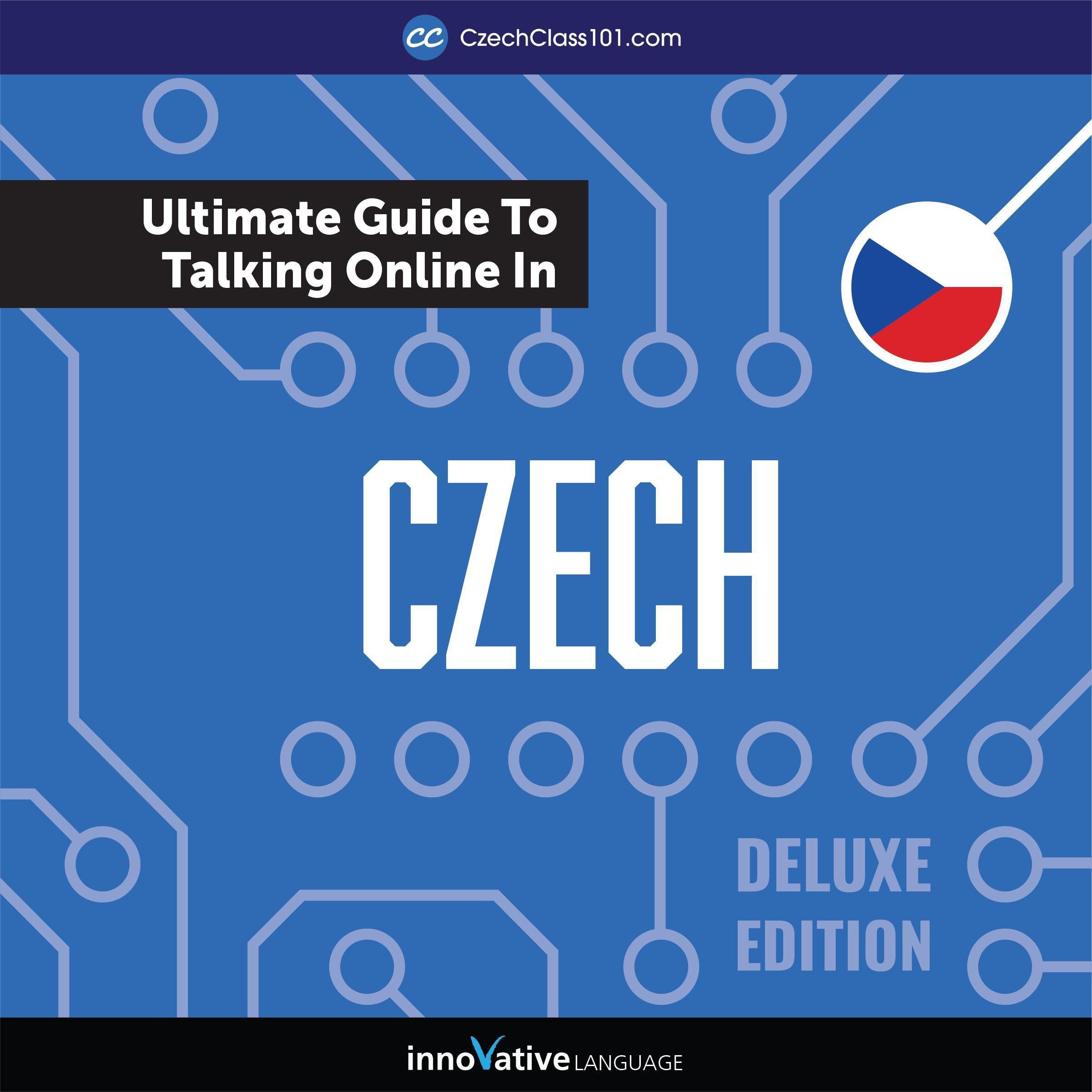 Learn Czech: The Ultimate Guide to Talking Online in Czech