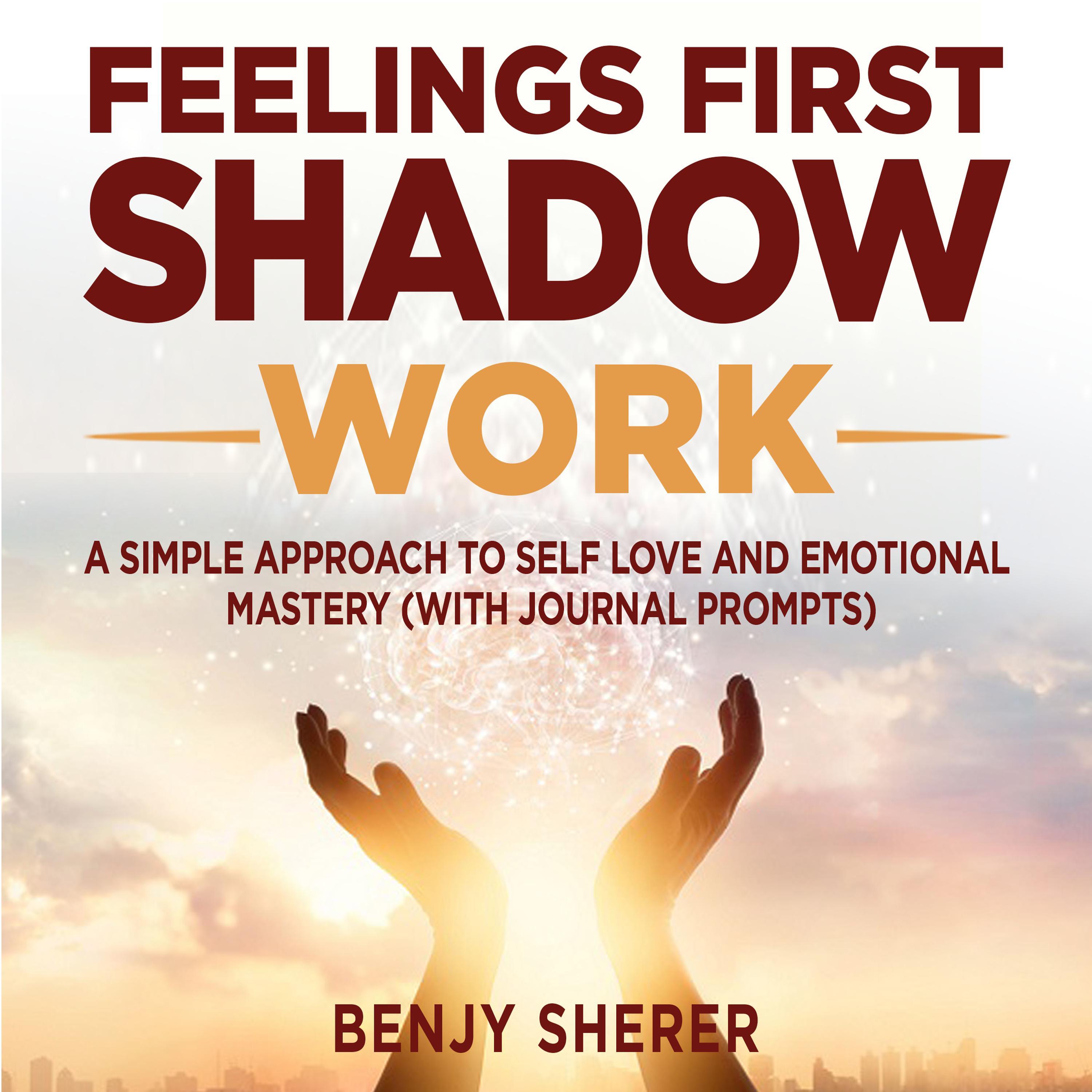 Feelings First Shadow Work