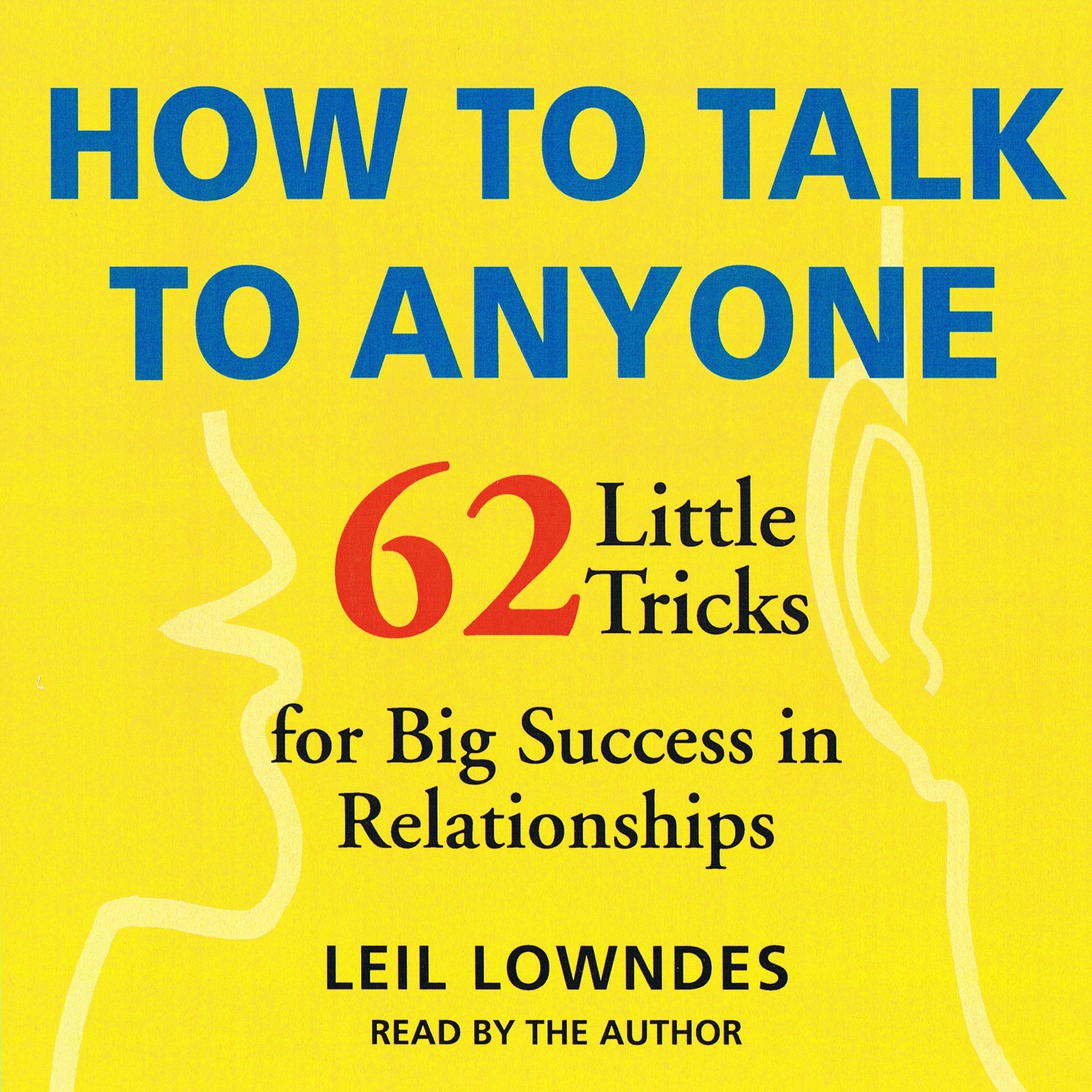 How to Talk to Anyone
