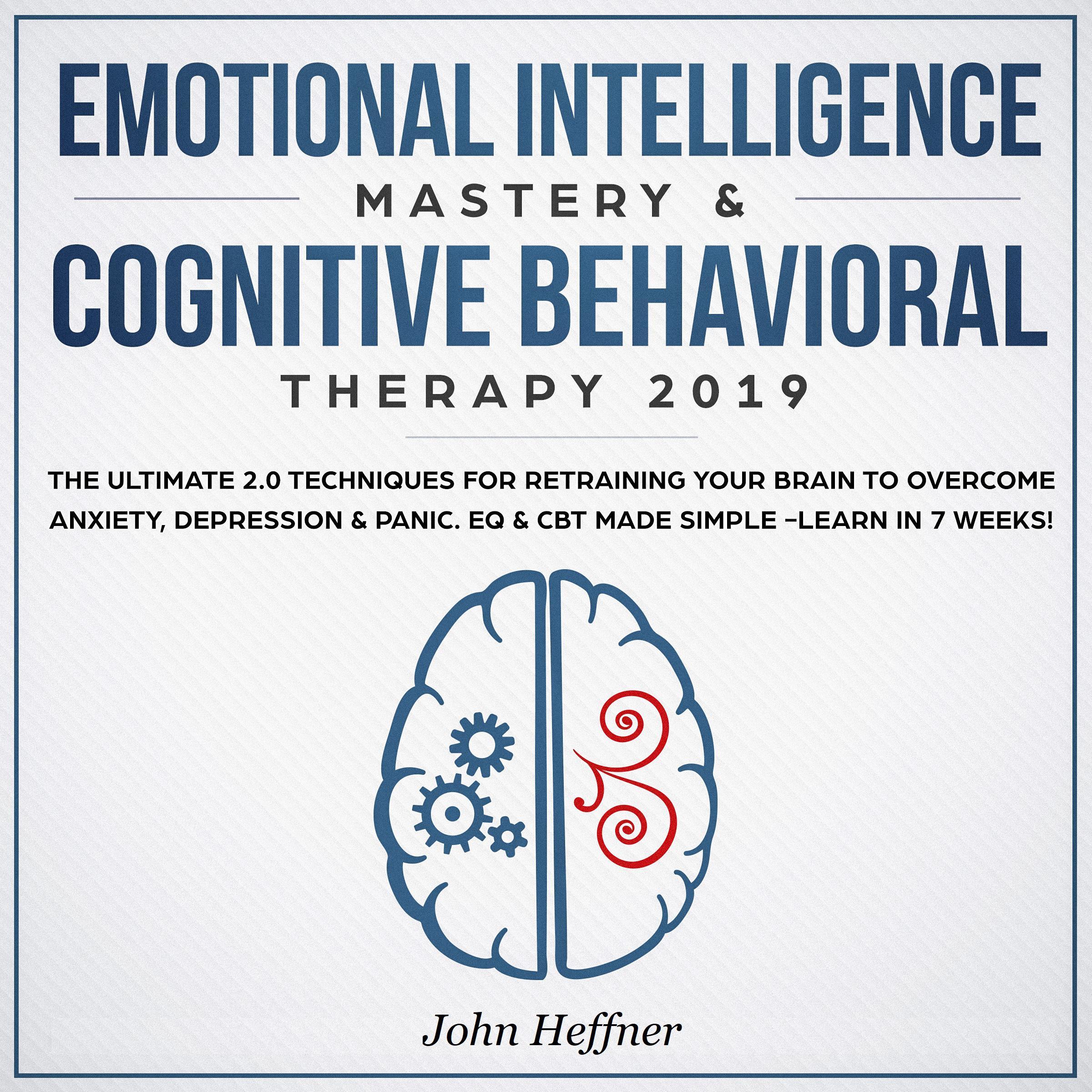 Emotional Intelligence Mastery &amp; Cognitive Behavioral Therapy 2019