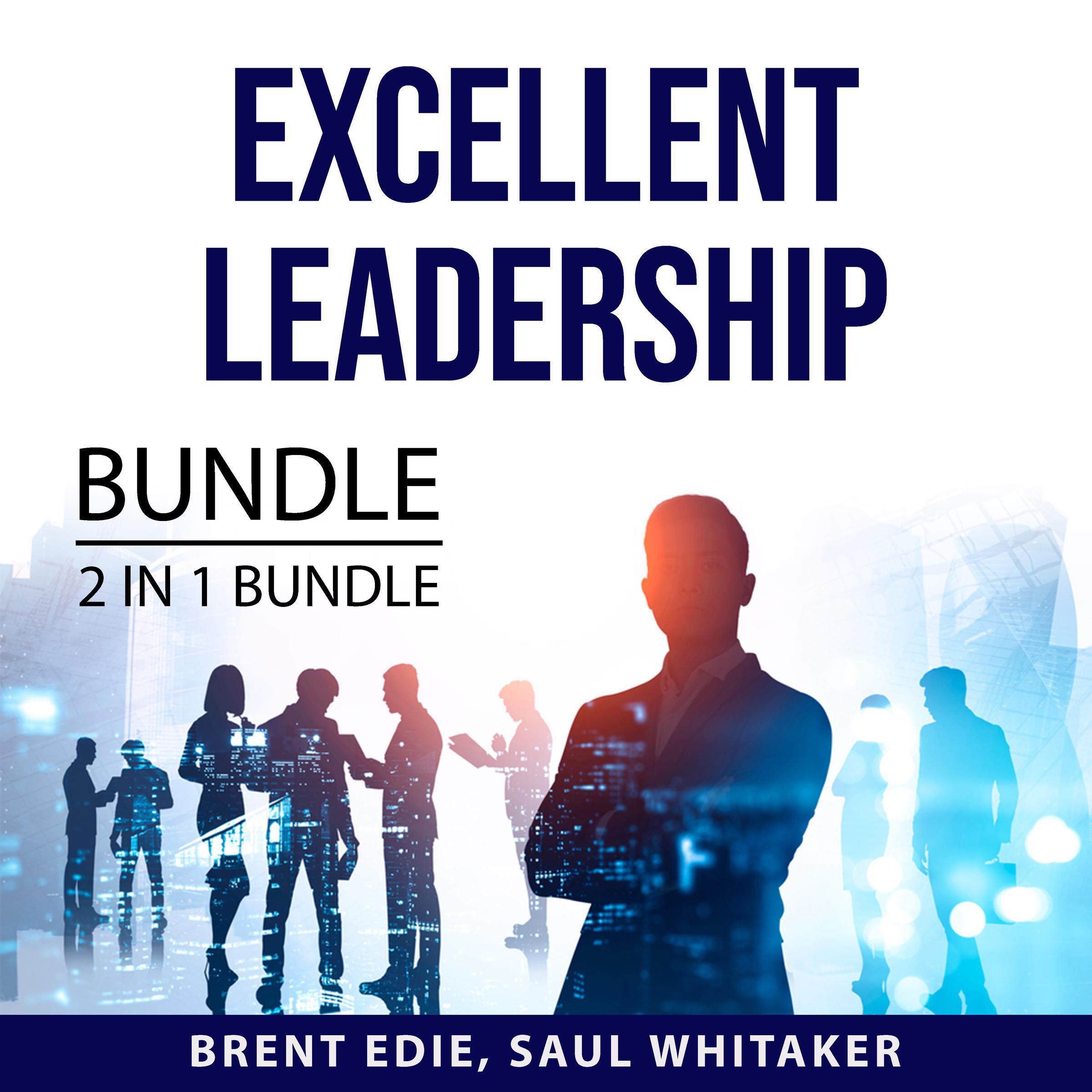 Excellent Leadership Bundle, 2 in 1 Bundle: