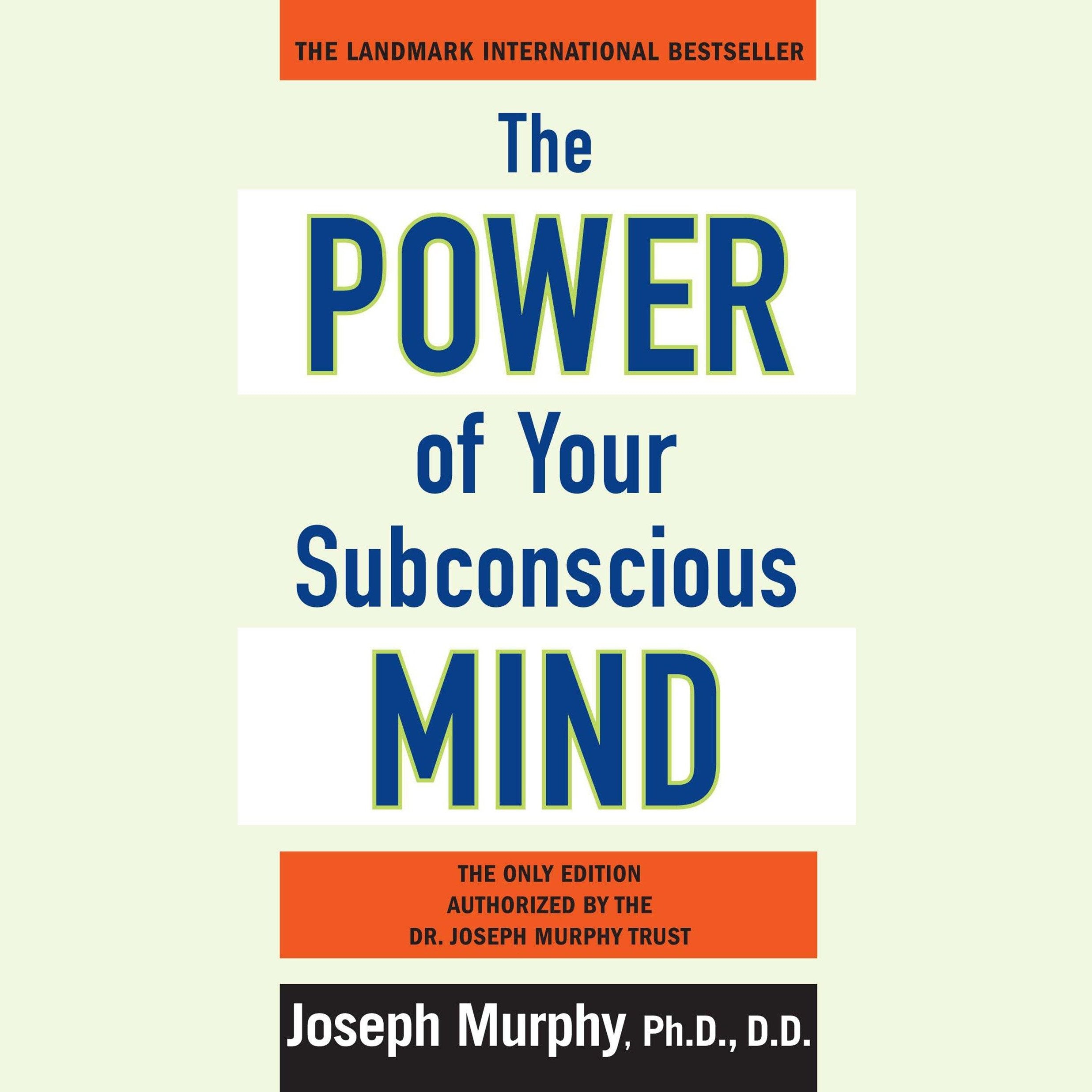 The Power of Your Subconscious Mind