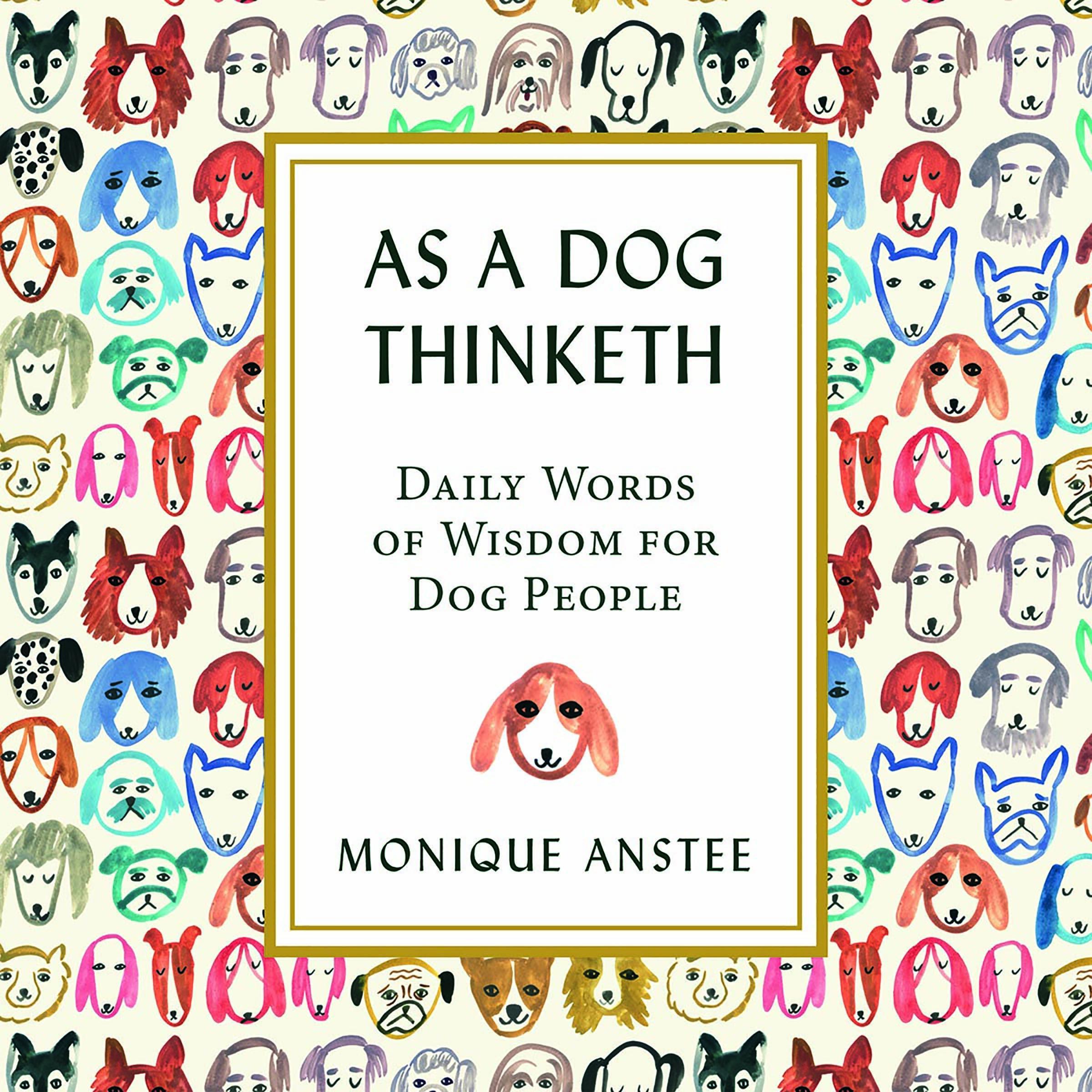 As a Dog Thinketh