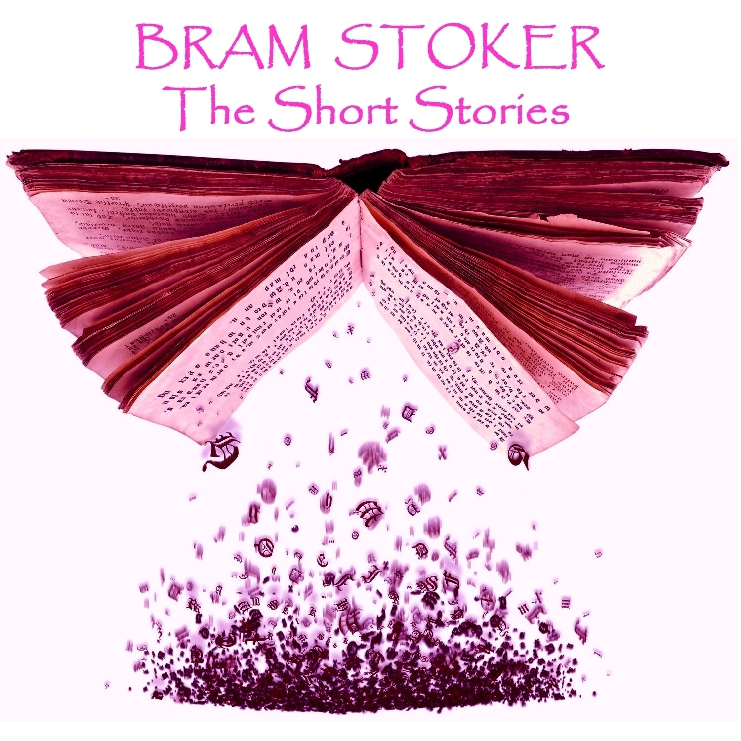 Bram Stoker: The Short Stories