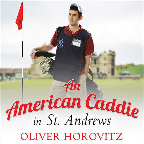 An American Caddie in St. Andrews