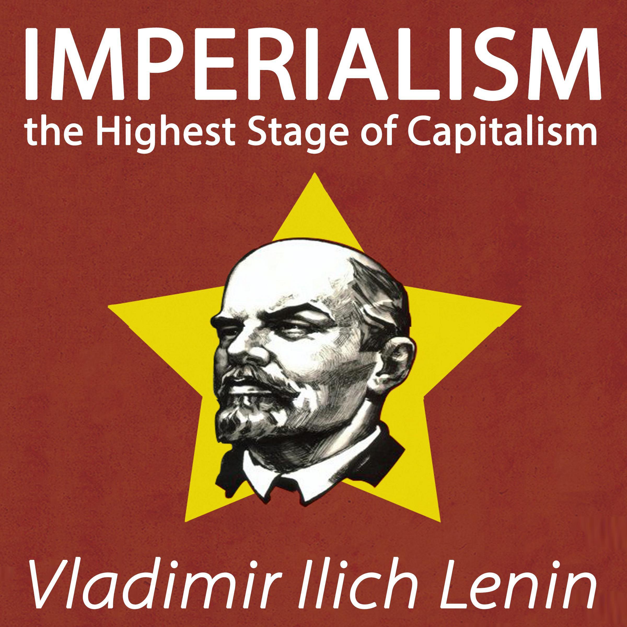 Imperialism the Highest Stage of Capitalism