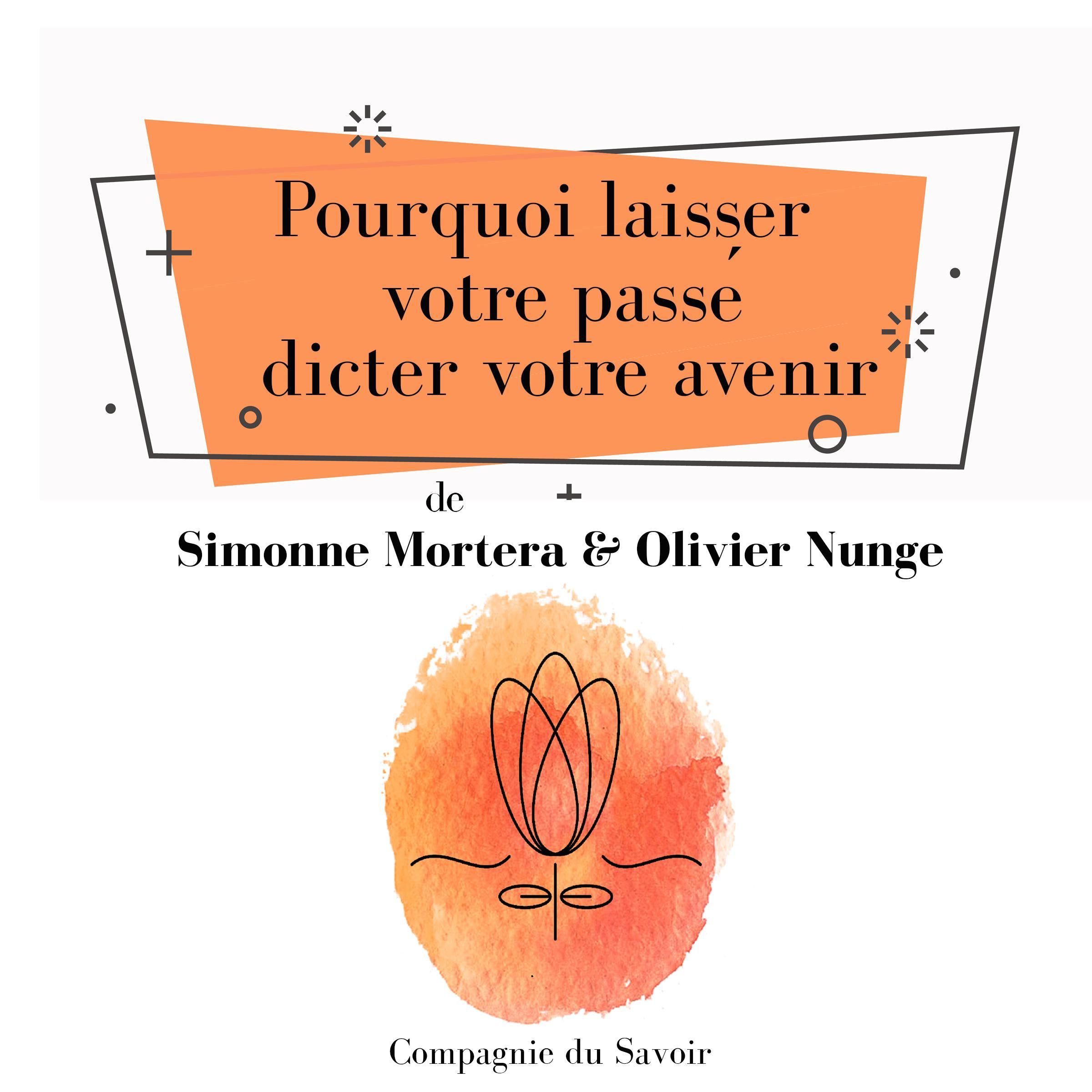 Pourquoi laisser votre passe? dicter votre avenir