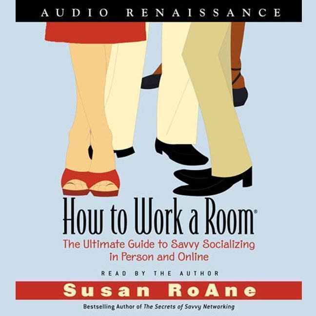 How to Work a Room