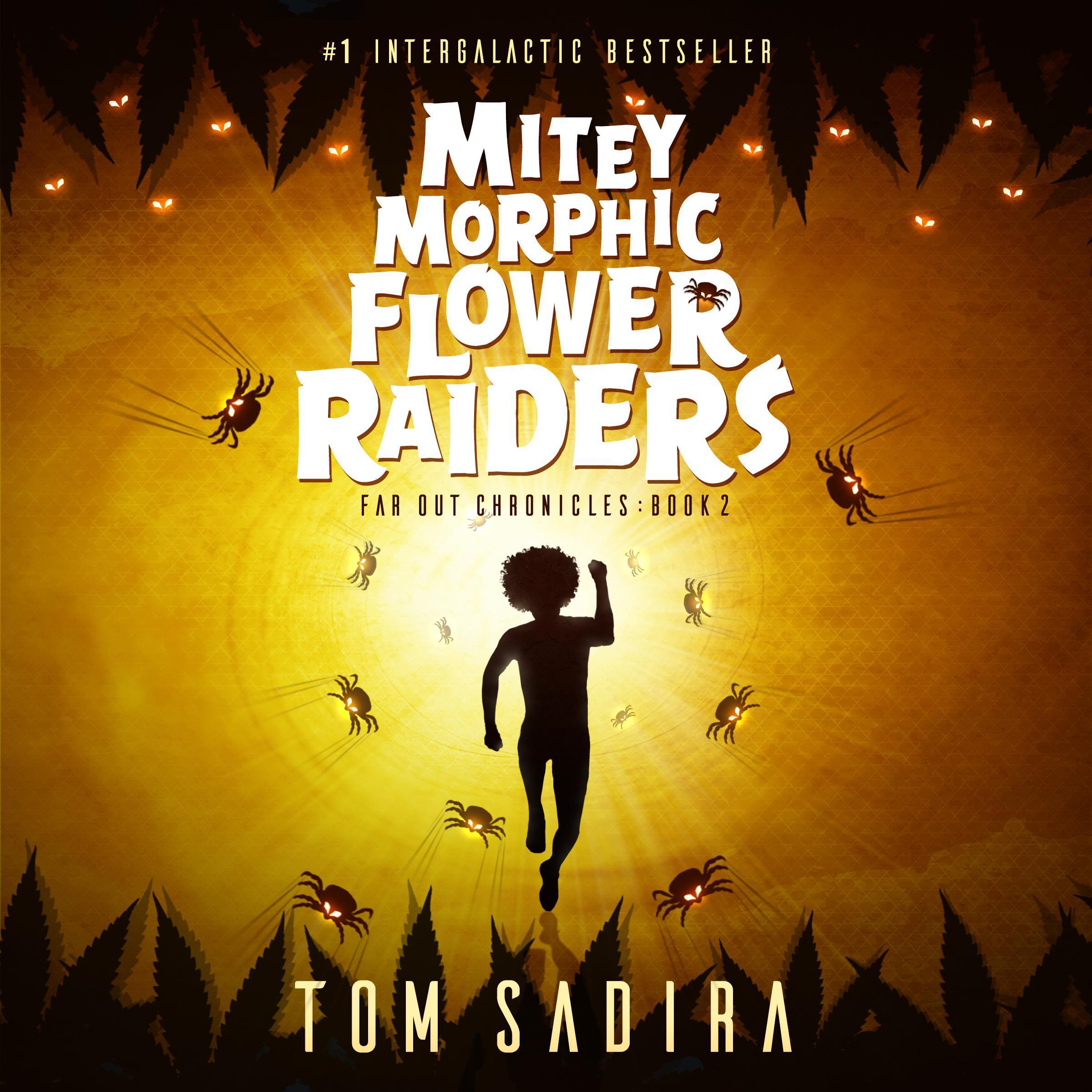 Mitey Morphic Flower Raiders