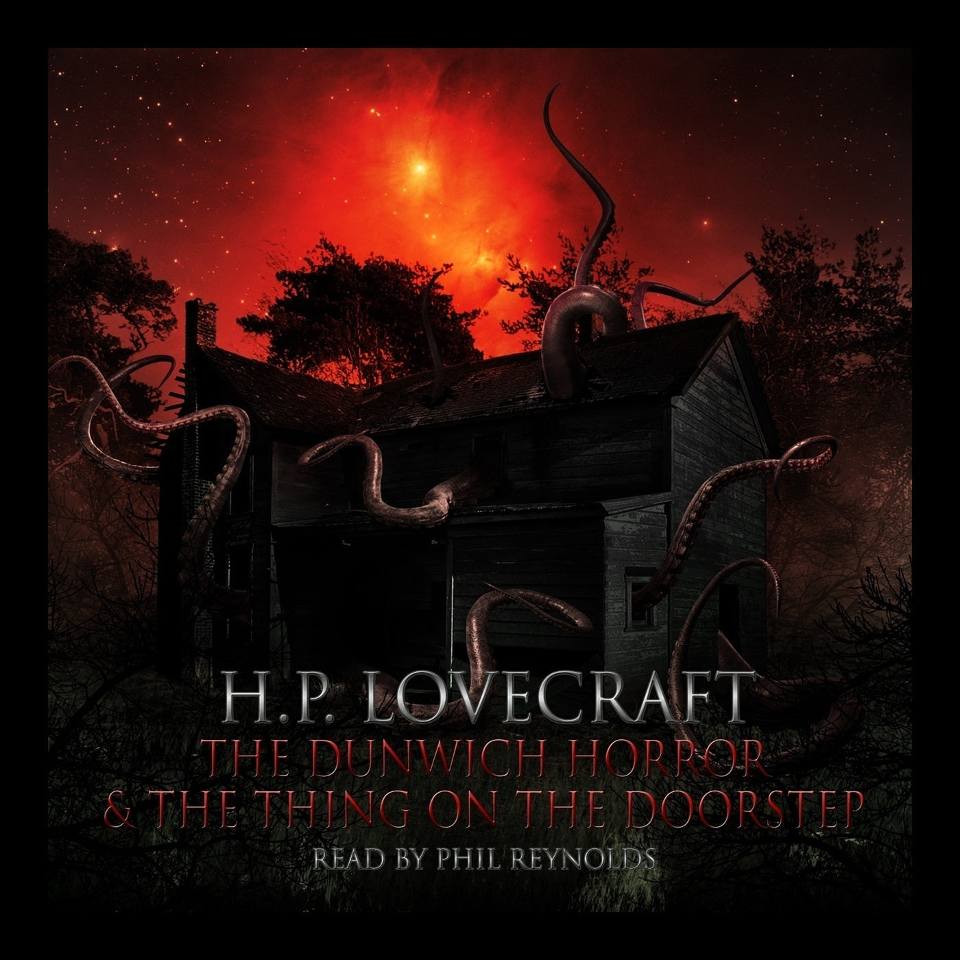 H. P. Lovecraft: “The Dunwich Horror” and “The Thing on the Doorstep”