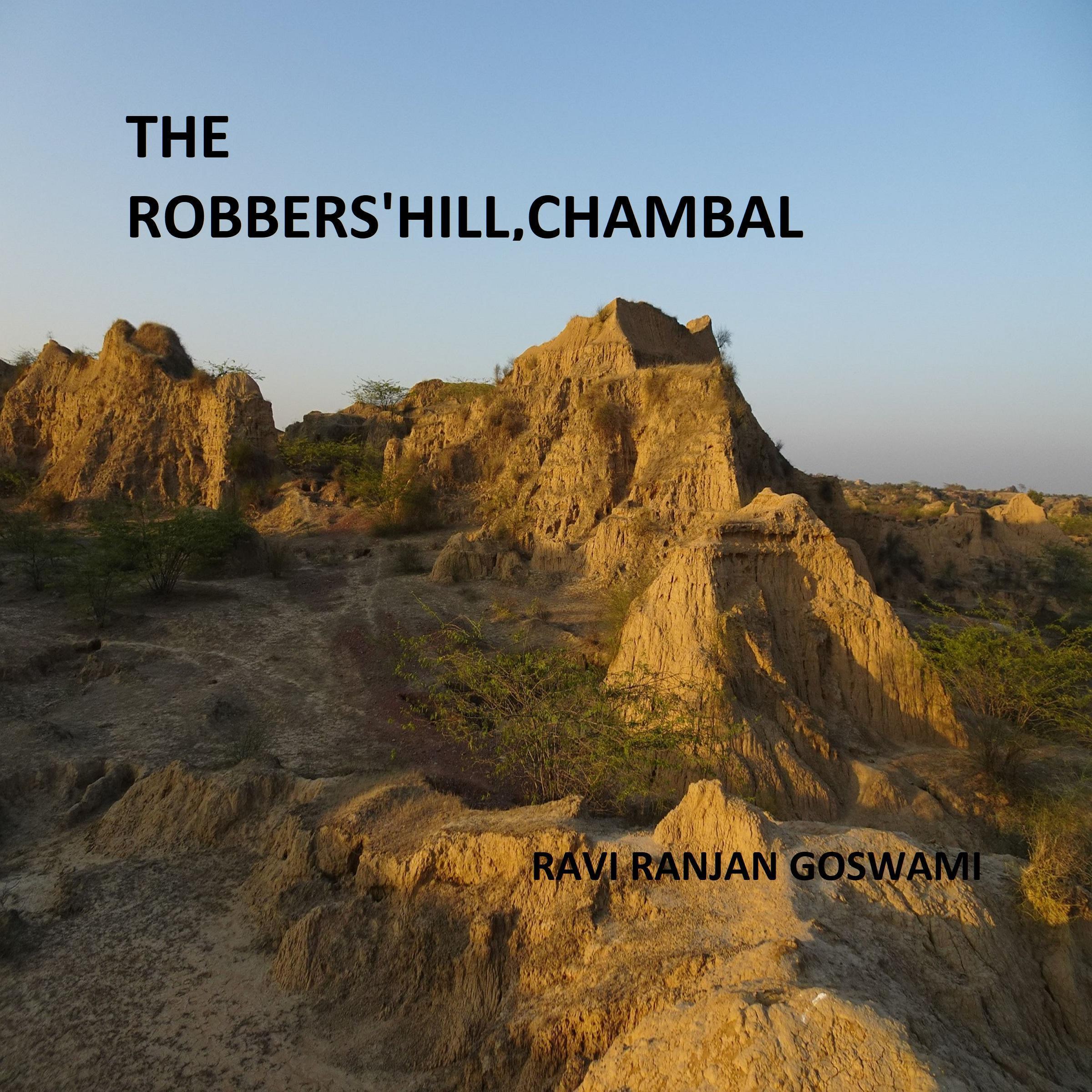 The Robber's Hill, Chambal
