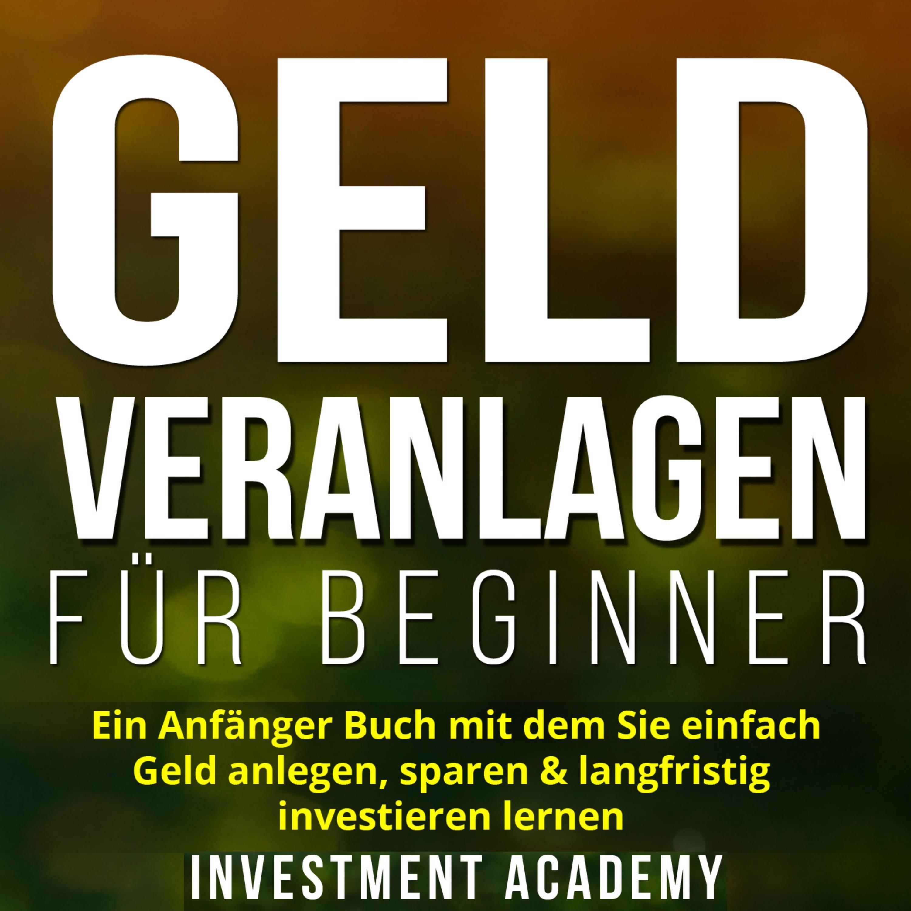 Geld Veranlagen für Beginner