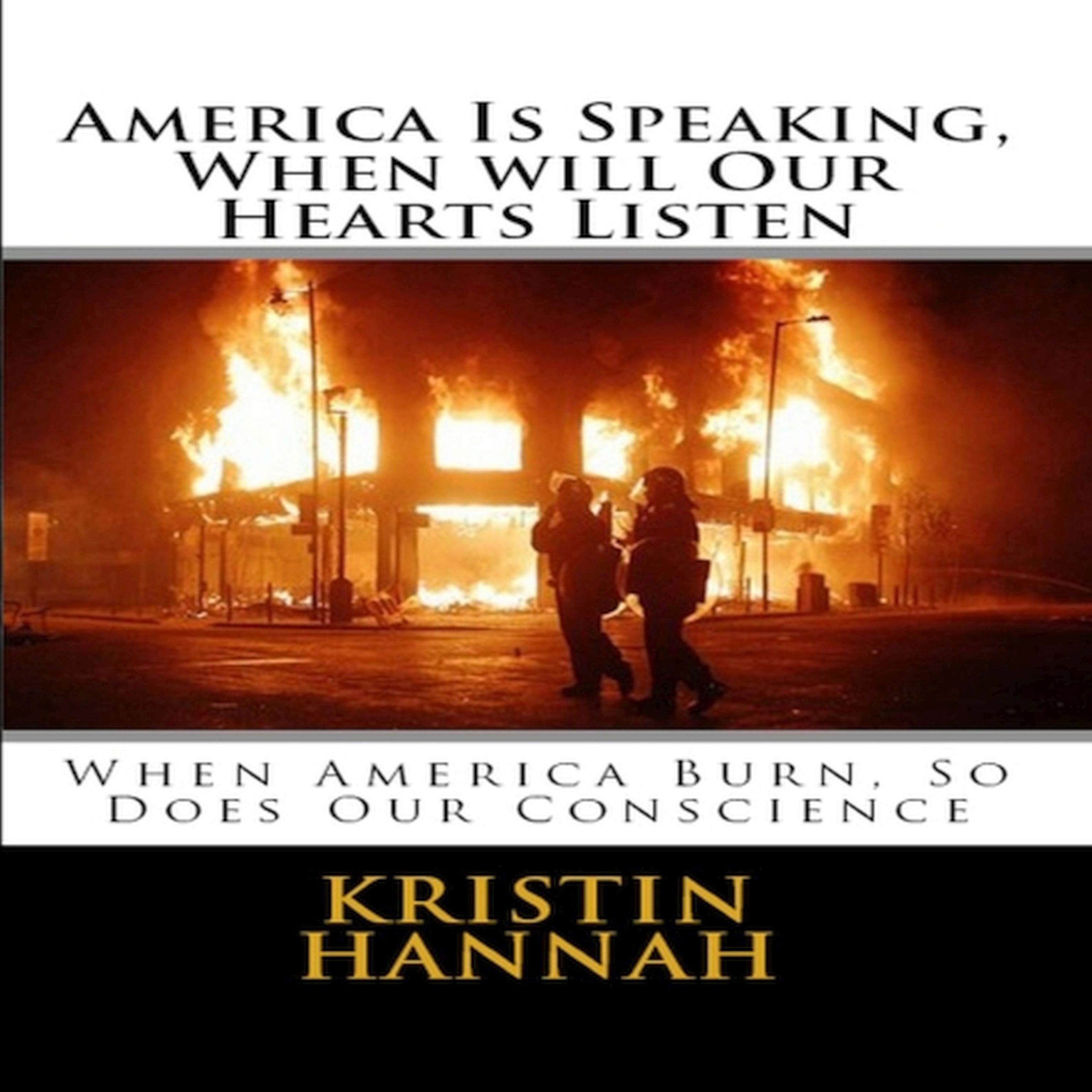 America Is Speaking, When will Our Hearts Listen