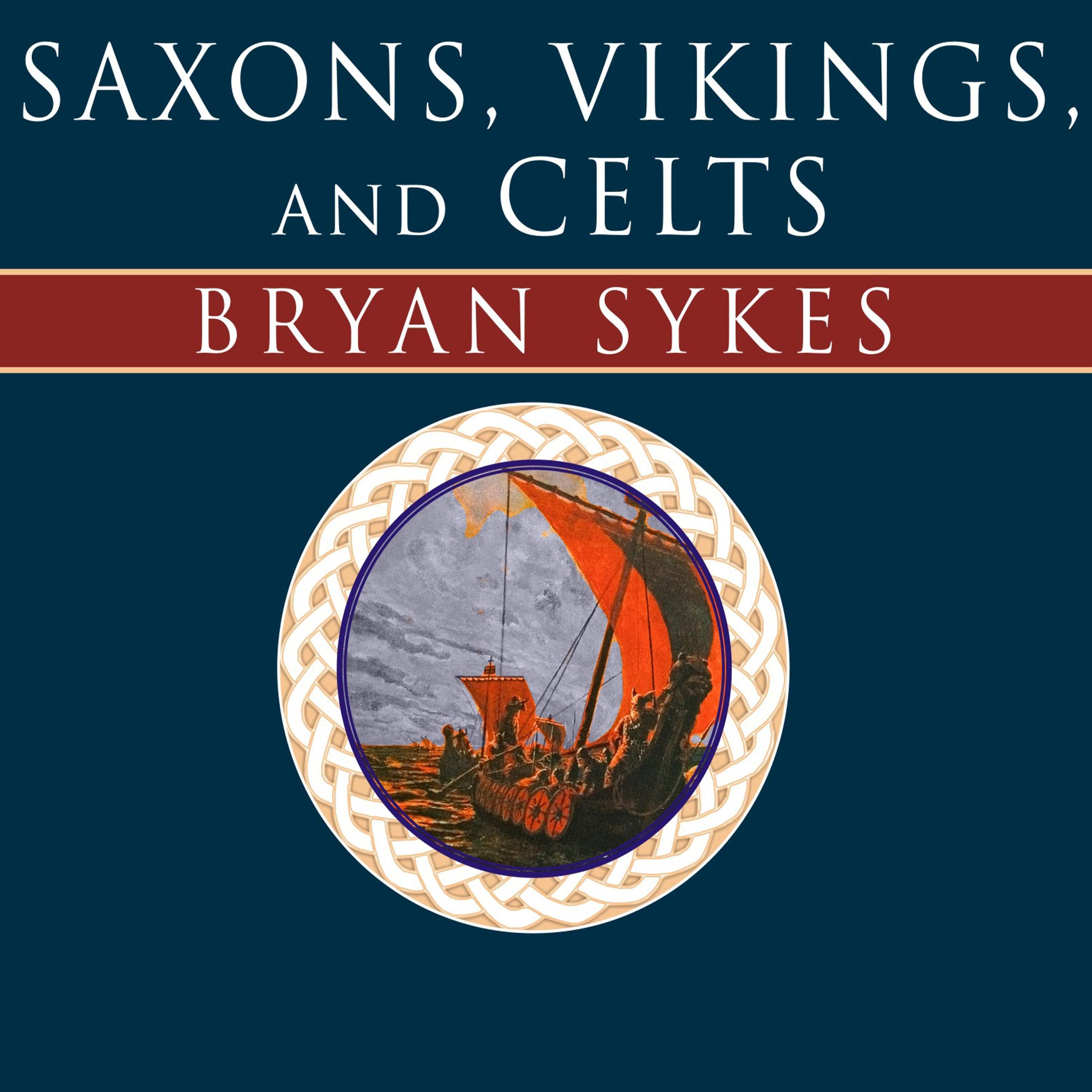 Saxons, Vikings, and Celts