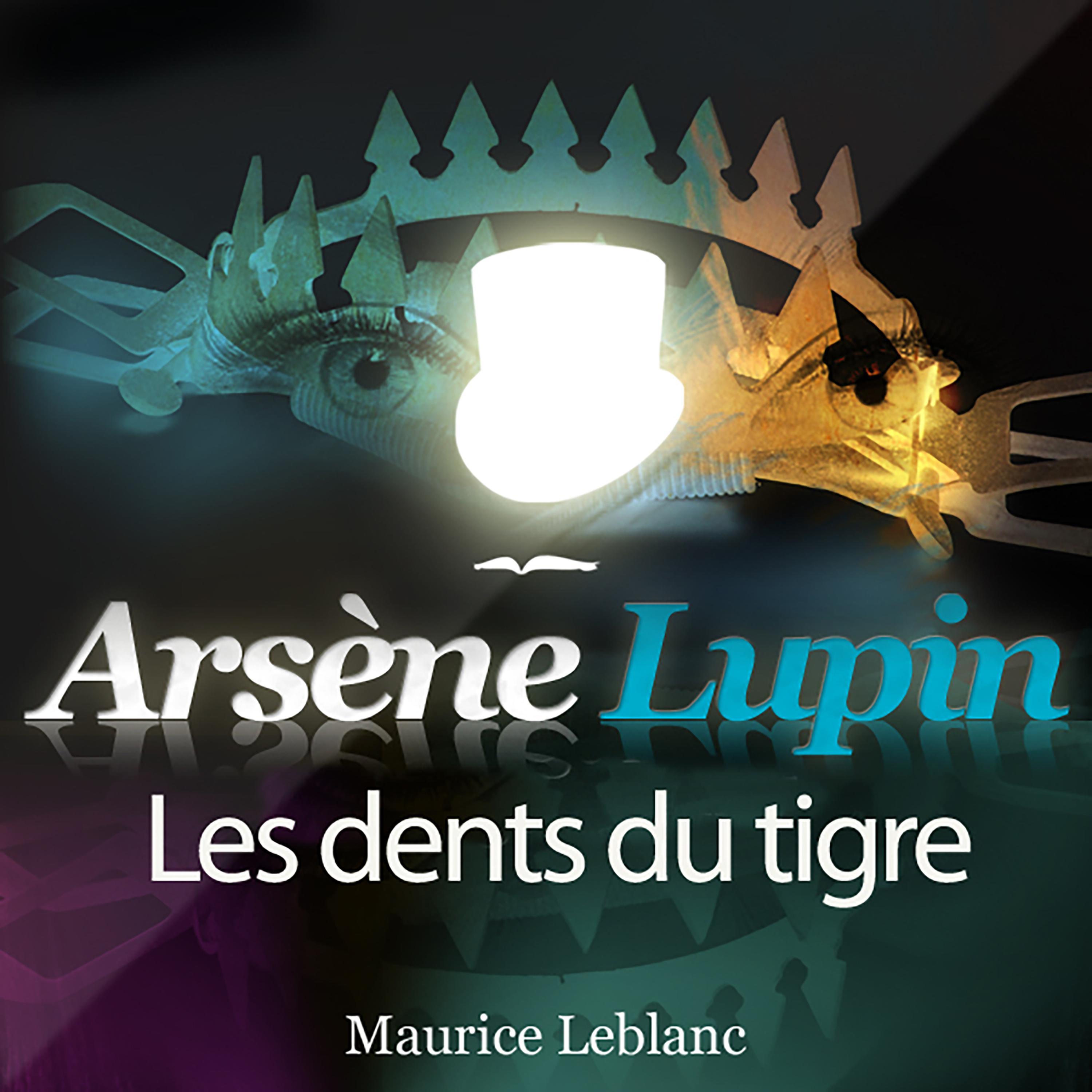 Arsène Lupin: Les dents du Tigre