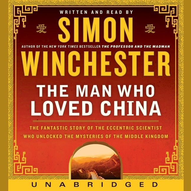 The Man Who Loved China