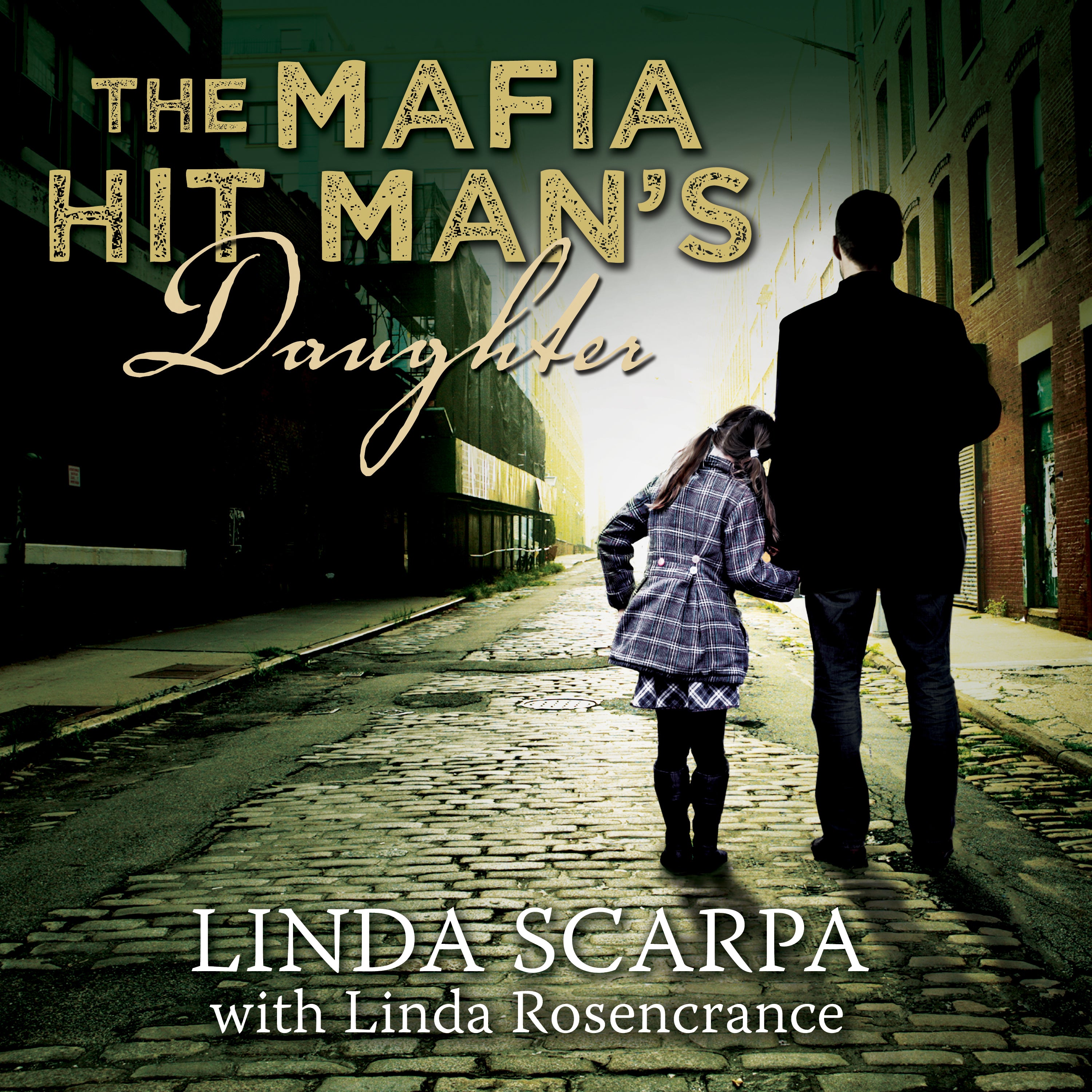 The Mafia Hit Man's Daughter