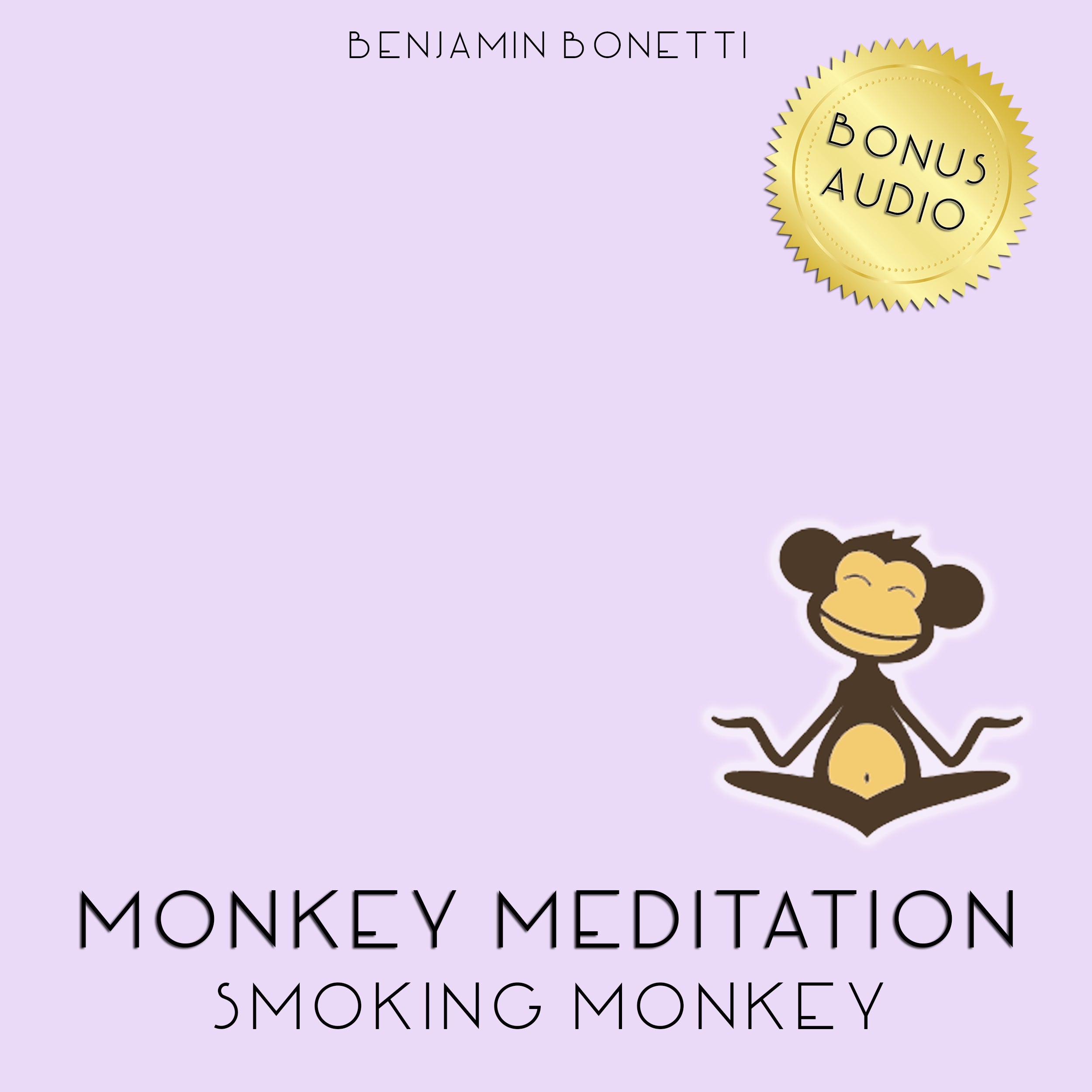 Smoking Monkey Meditation