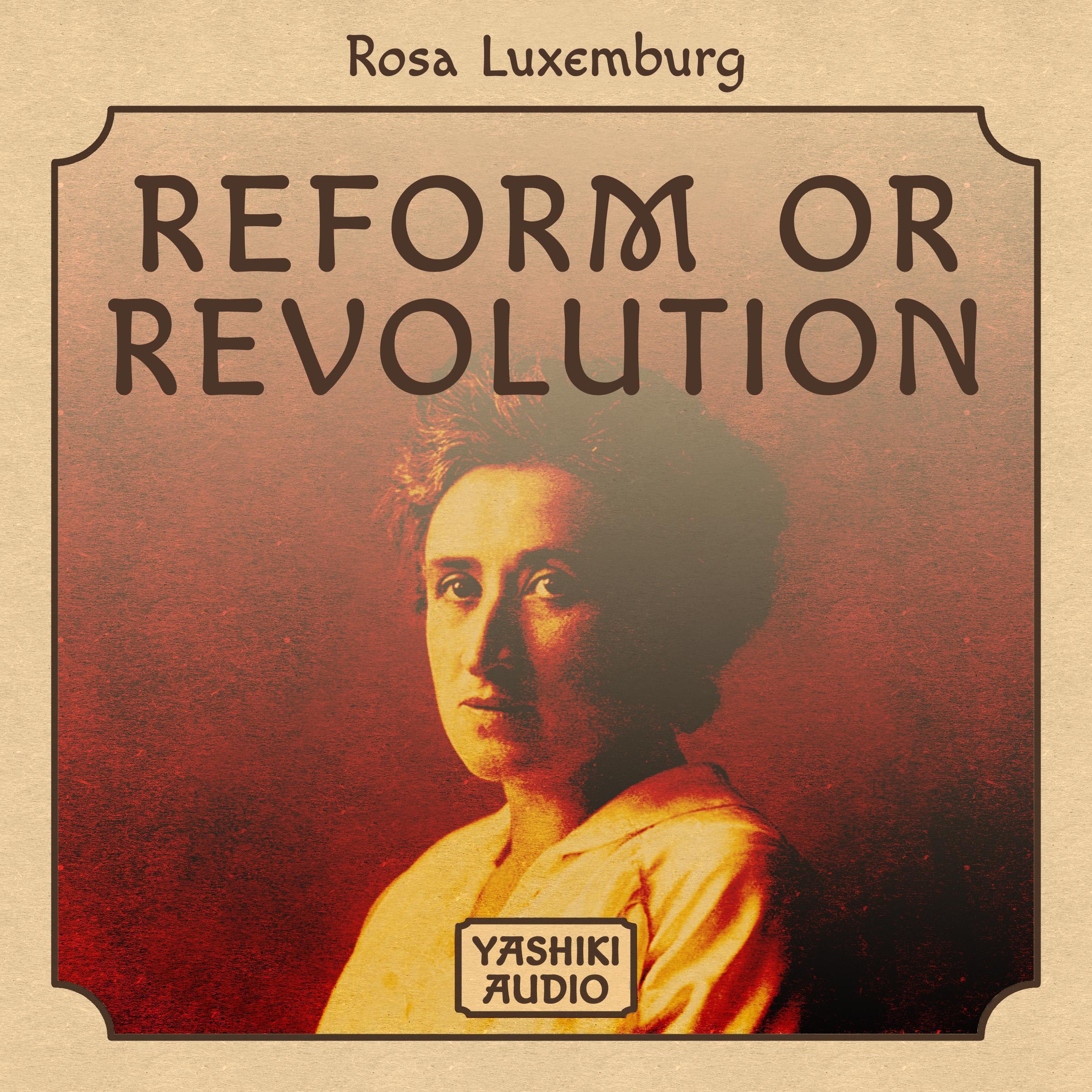 Reform Or Revolution