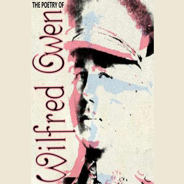 The Poetry of Wilfred Owen