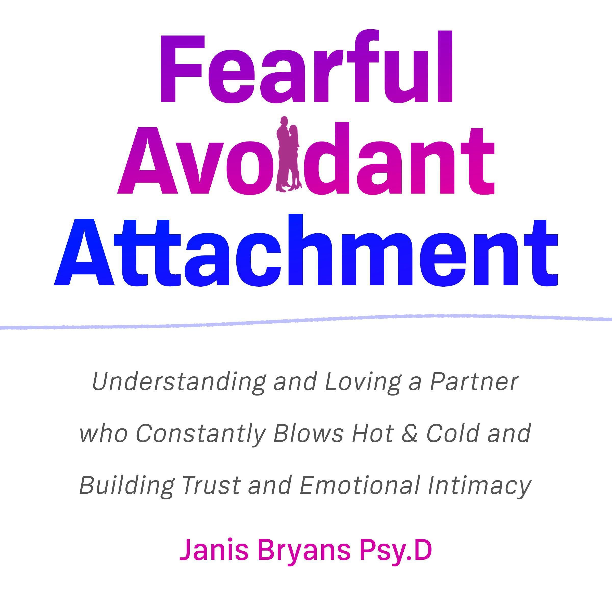 Fearful Avoidant Attachment