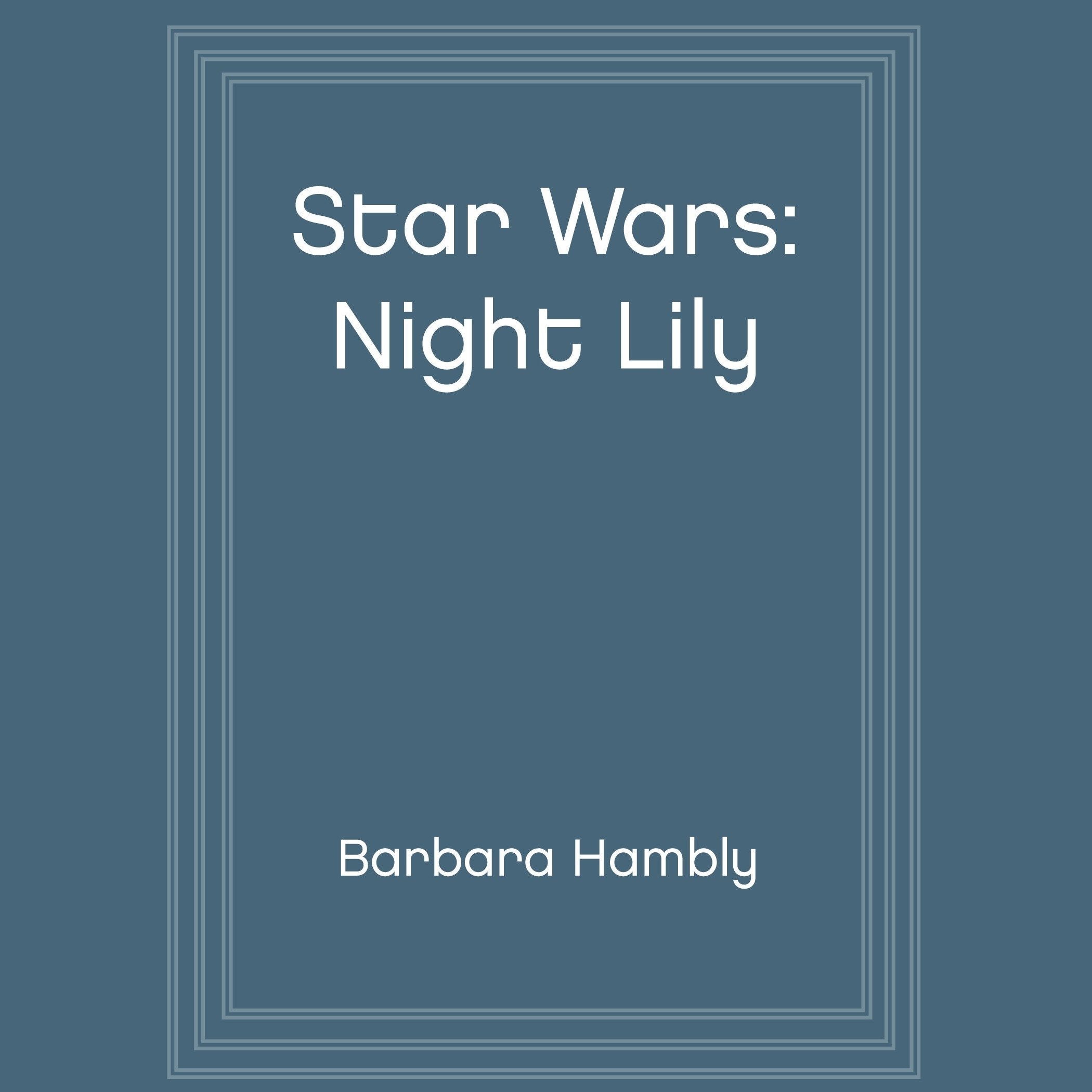 Star Wars: Night Lily