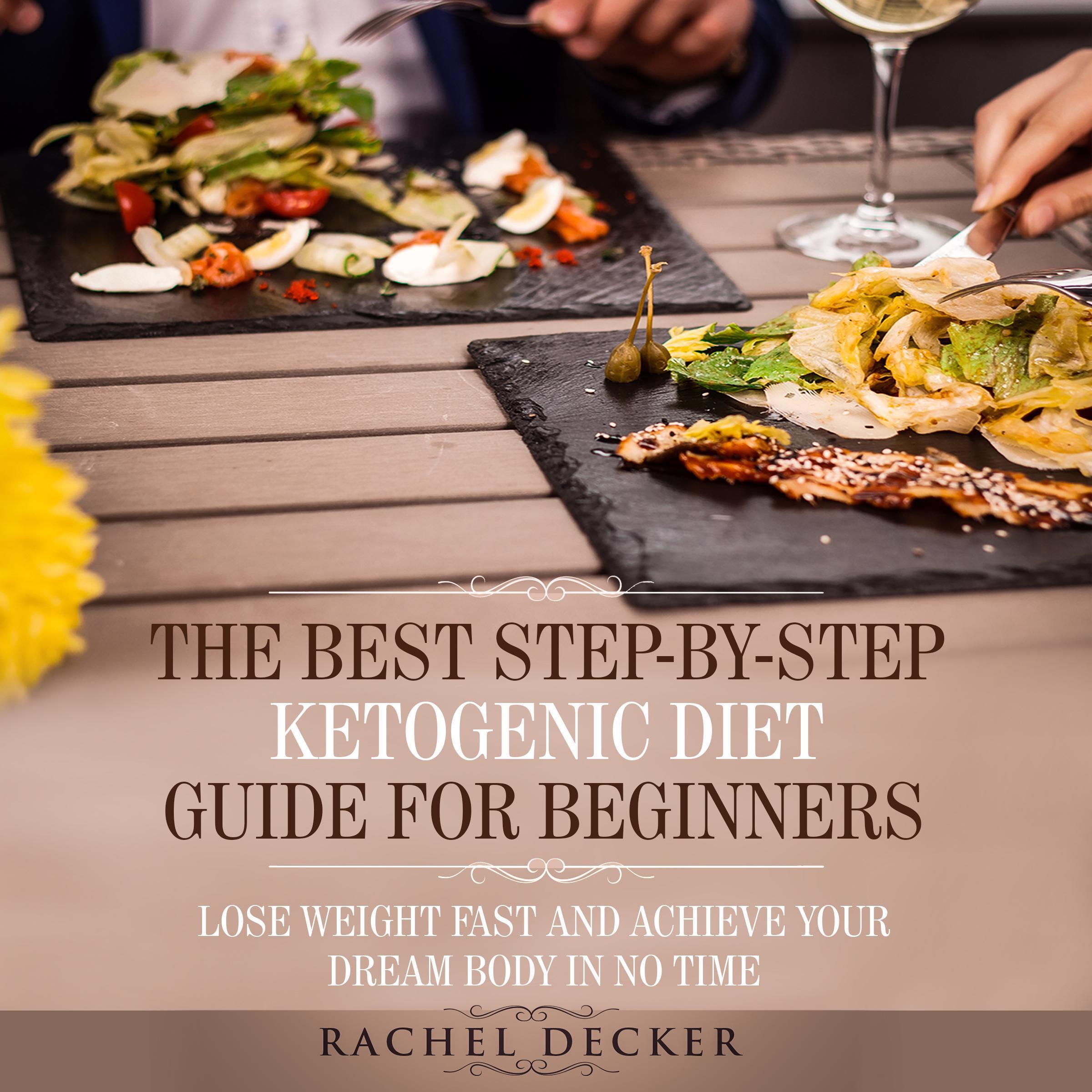 The Best Step-by-Step Ketogenic Diet Guide for Beginners